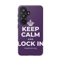 KEEP CALM AND LOCK IN Phone Case