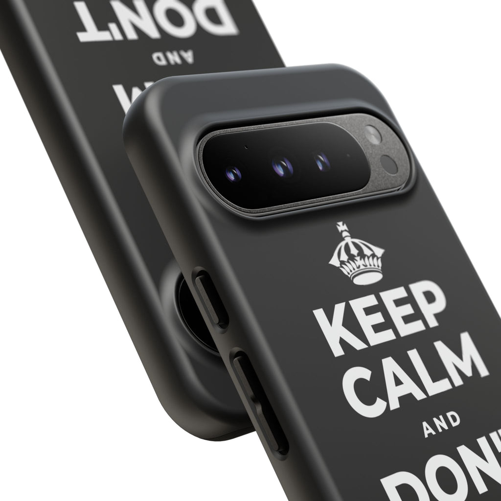 KEEP CALM AND DON'T COUNT YOUR 🪺 Phone Case