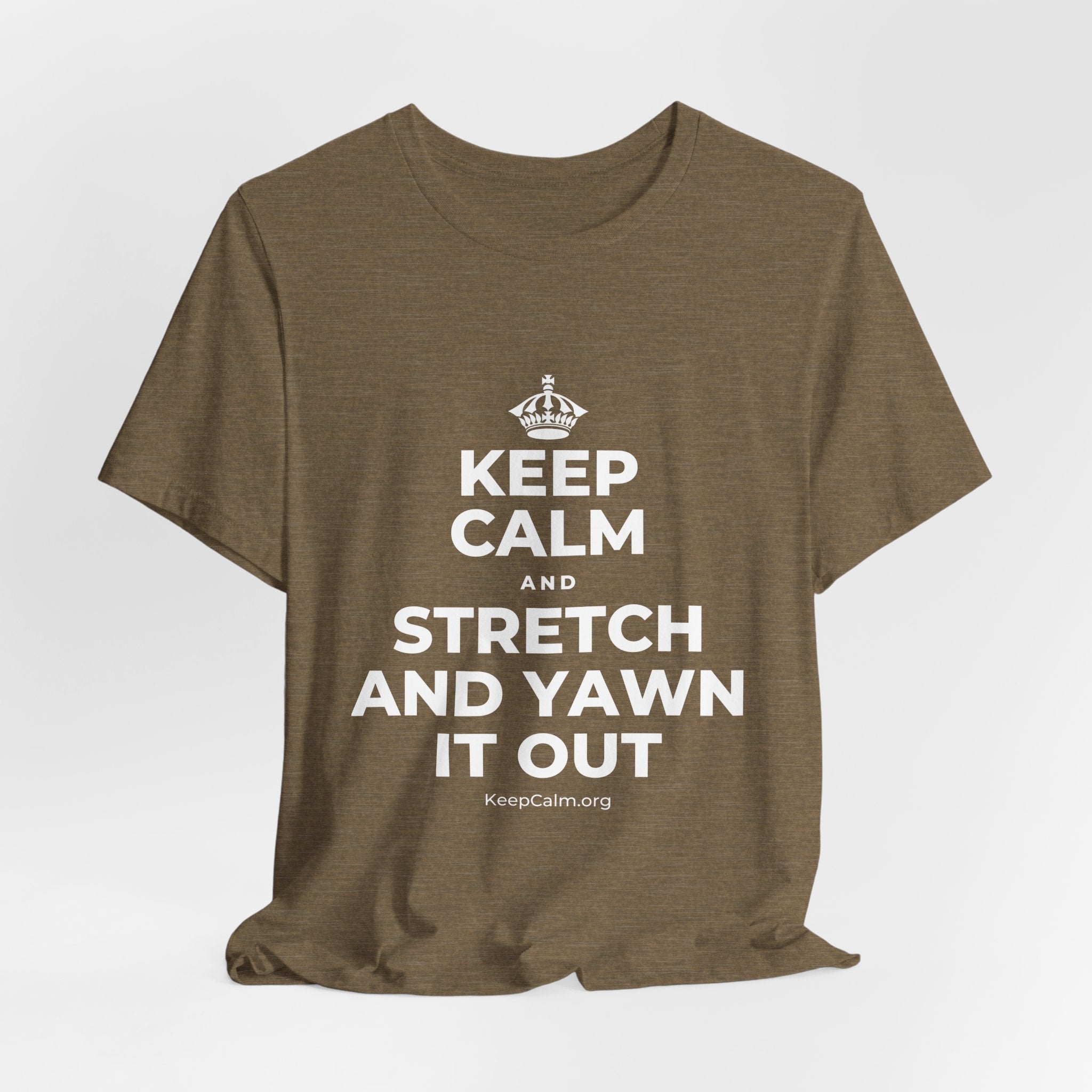 KEEP CALM AND STRETCH AND YAWN IT OUT T-Shirt (Soft Cream–Heather Mauve)