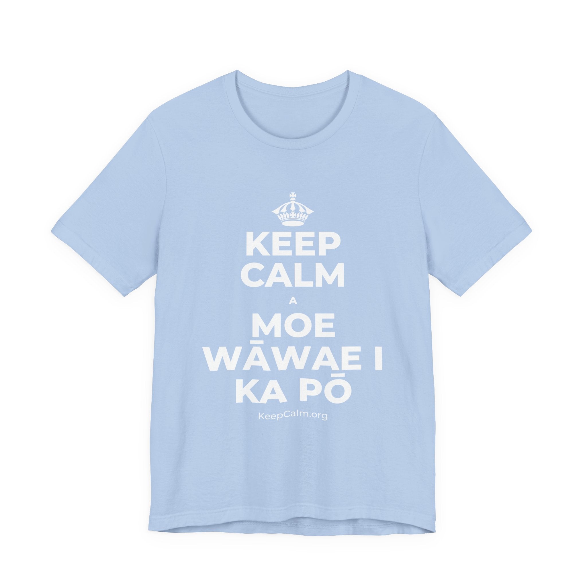 KEEP CALM A MOE WĀWAE I KA PŌ T-Shirt (Baby Blue–Silver)