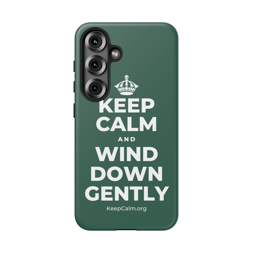 KEEP CALM AND WIND DOWN GENTLY Phone Case