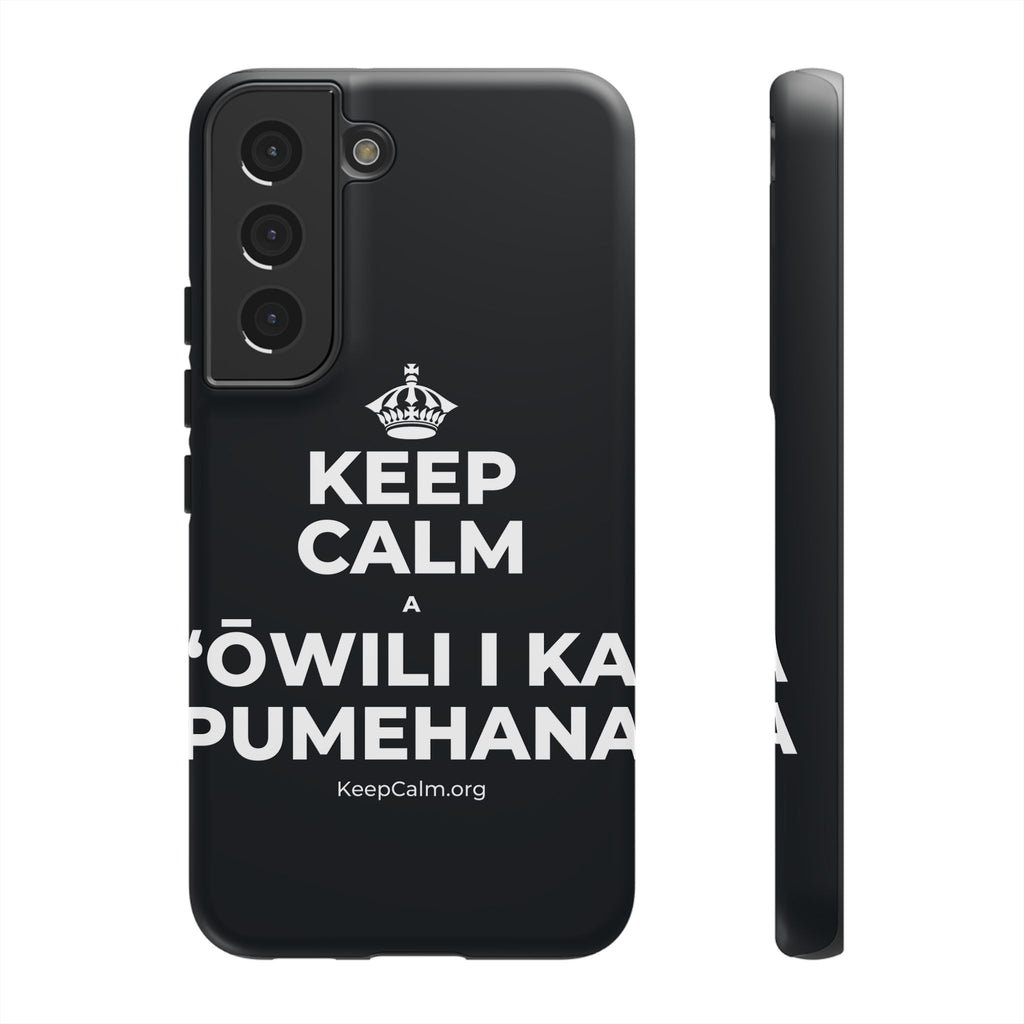 KEEP CALM A ʻŌWILI I KA PUMEHANA Phone Case (Dark)