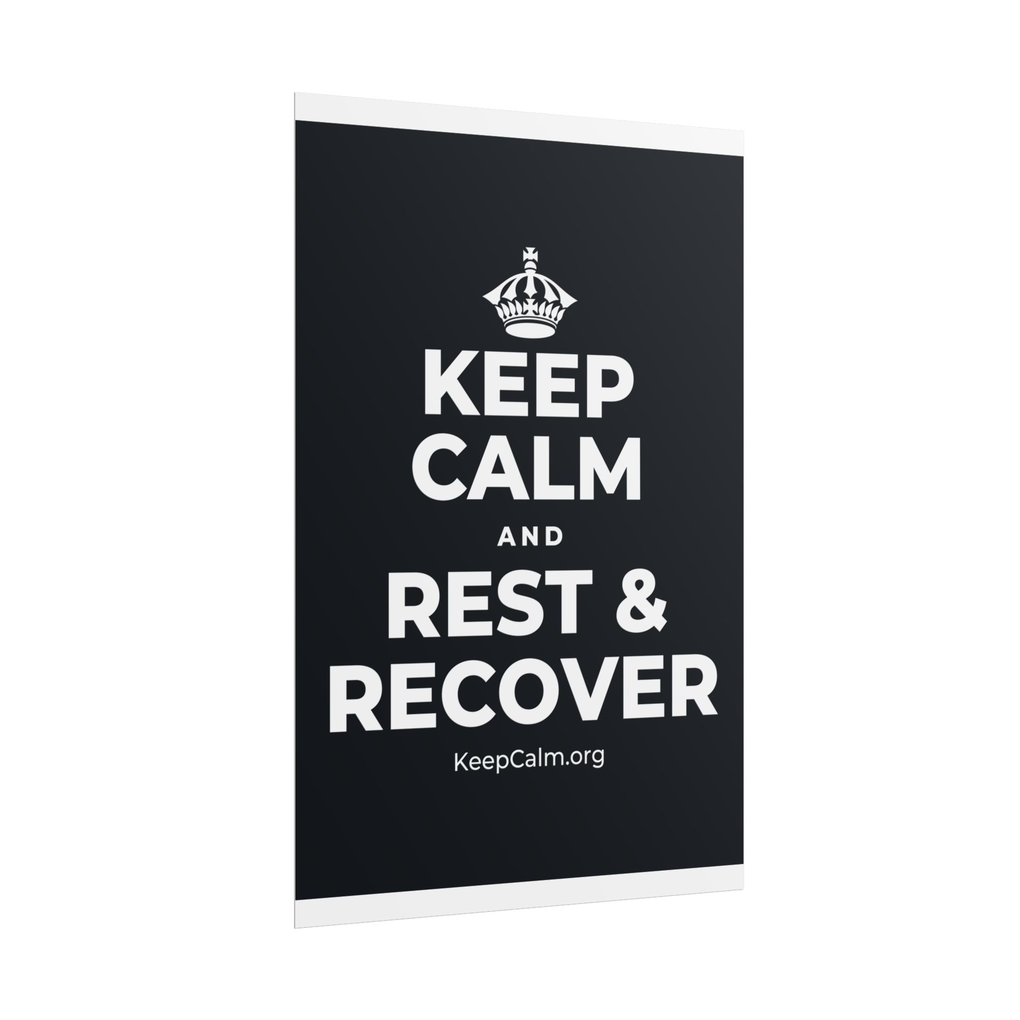 KEEP CALM AND REST & RECOVER Poster (Dark)