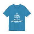 KEEP CALM AND SET A BOUNDARY T-Shirt (White–Asphalt)