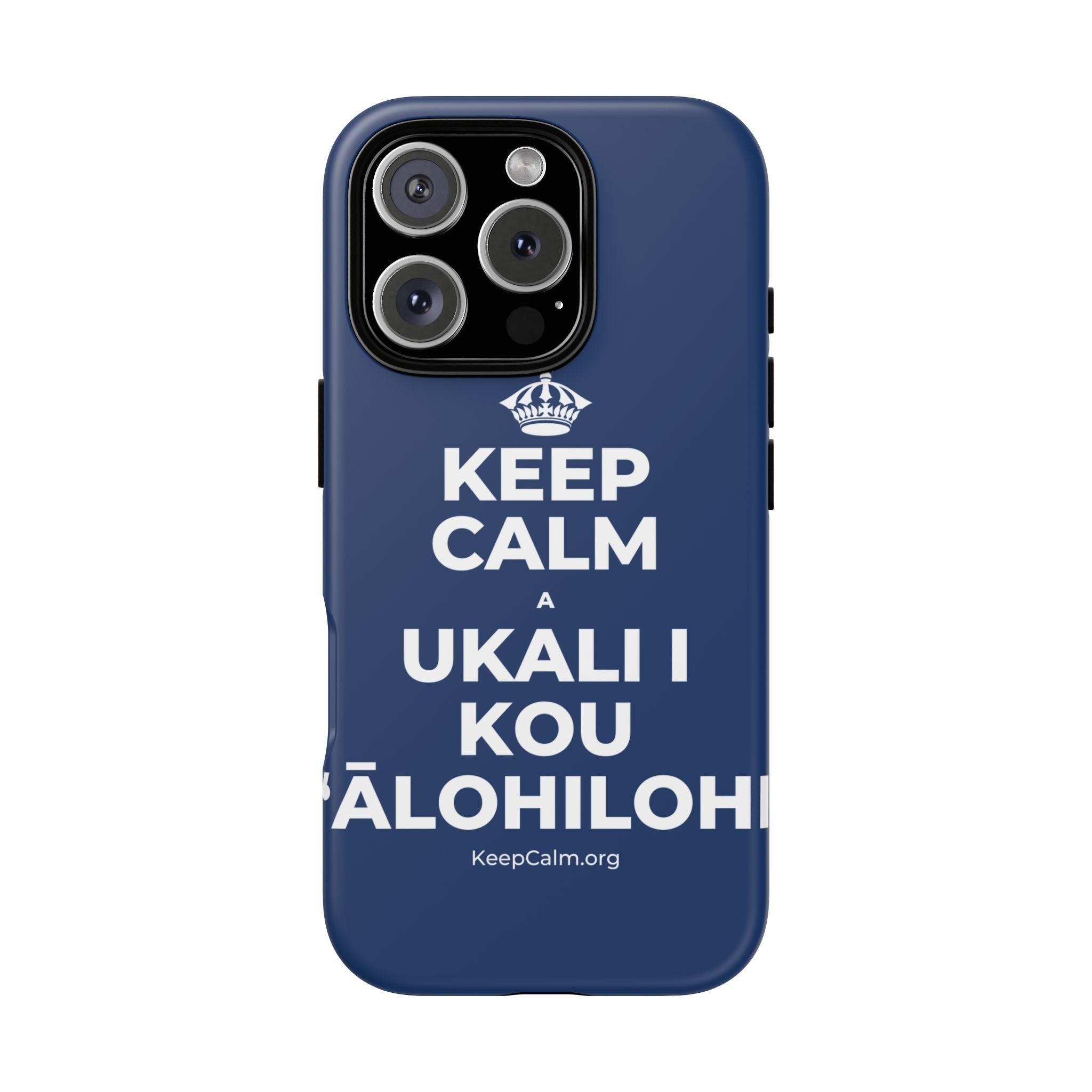 KEEP CALM A UKALI I KOU ʻĀLOHILOHI Phone Case
