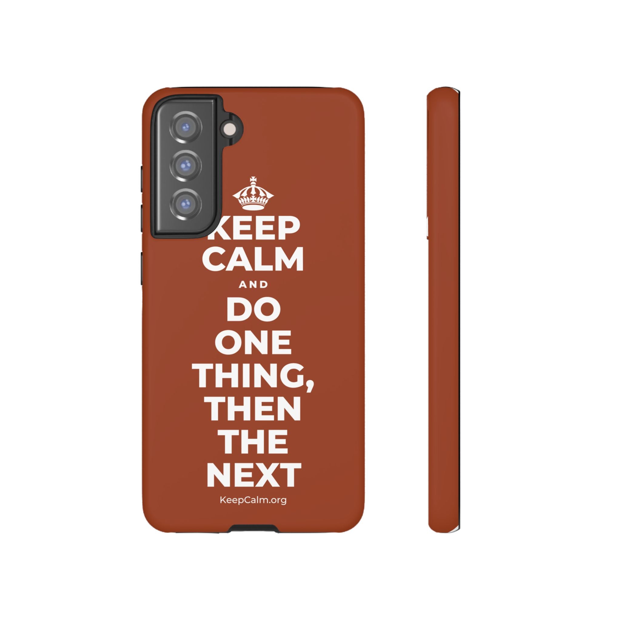 KEEP CALM AND DO ONE THING, THEN THE NEXT Phone Case