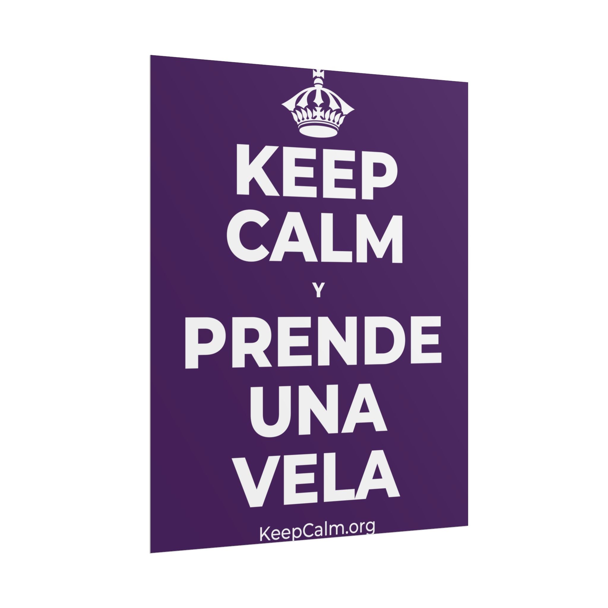 KEEP CALM Y PRENDE UNA VELA Poster