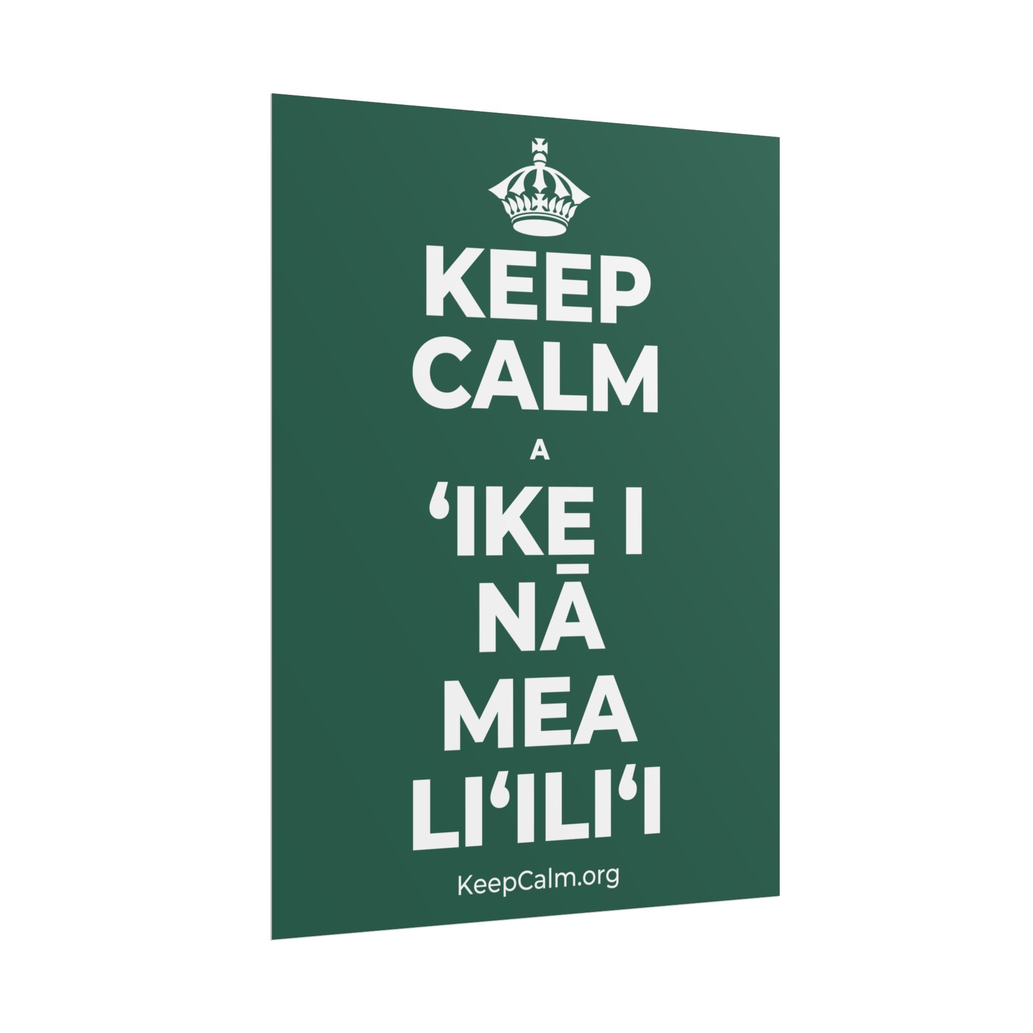 KEEP CALM A ʻIKE I NĀ MEA LIʻILIʻI Poster