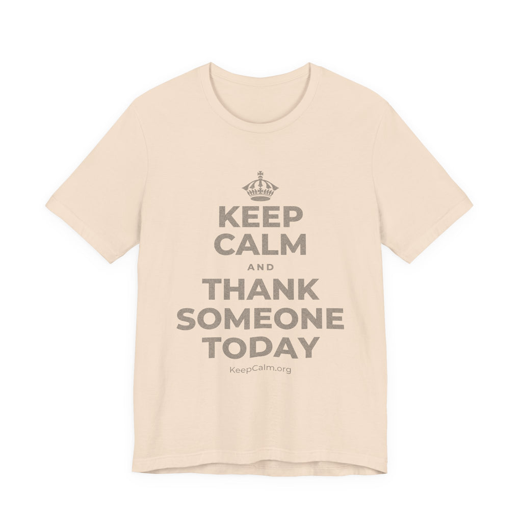 KEEP CALM AND THANK SOMEONE TODAY T-Shirt (Soft Cream–Heather Mauve)