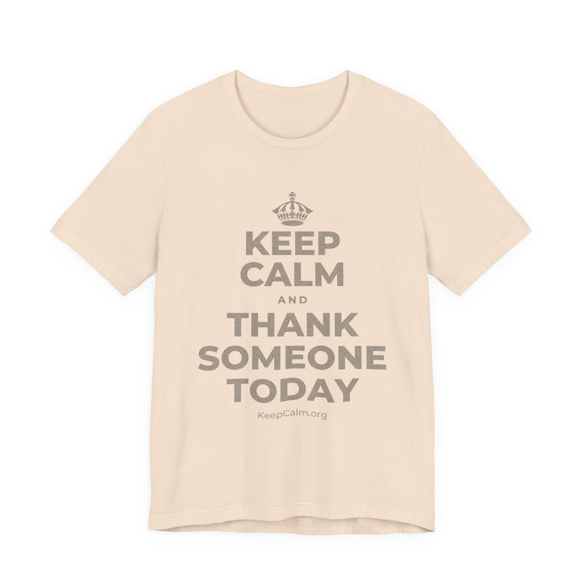 KEEP CALM AND THANK SOMEONE TODAY T-Shirt (Soft Cream–Heather Mauve)