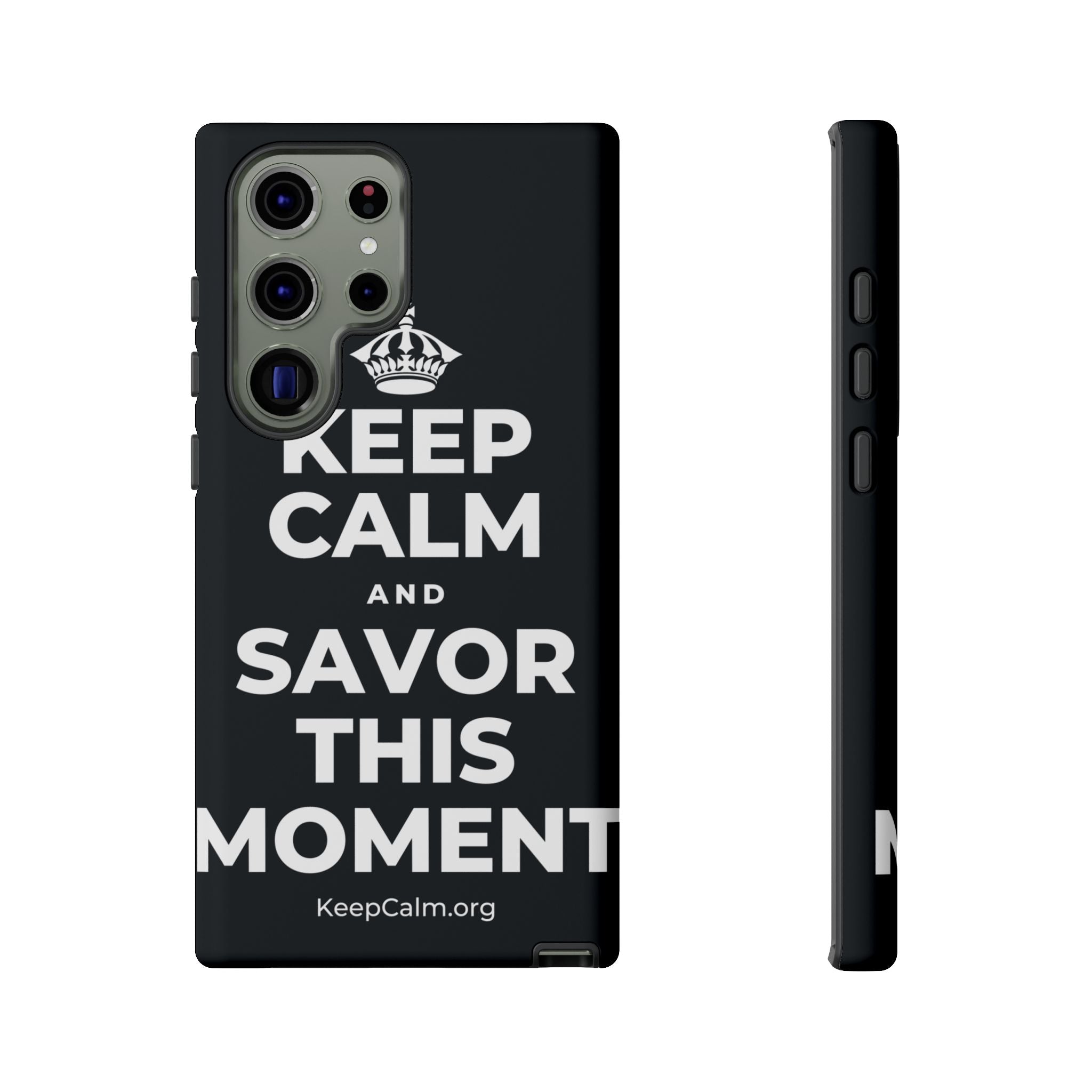 KEEP CALM AND SAVOR THIS MOMENT Phone Case (Dark)