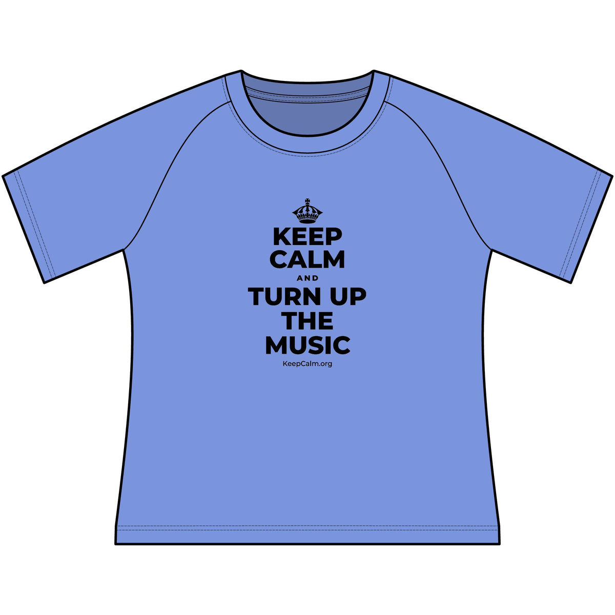 KEEP CALM AND TURN UP THE MUSIC Women's Raglan Tee