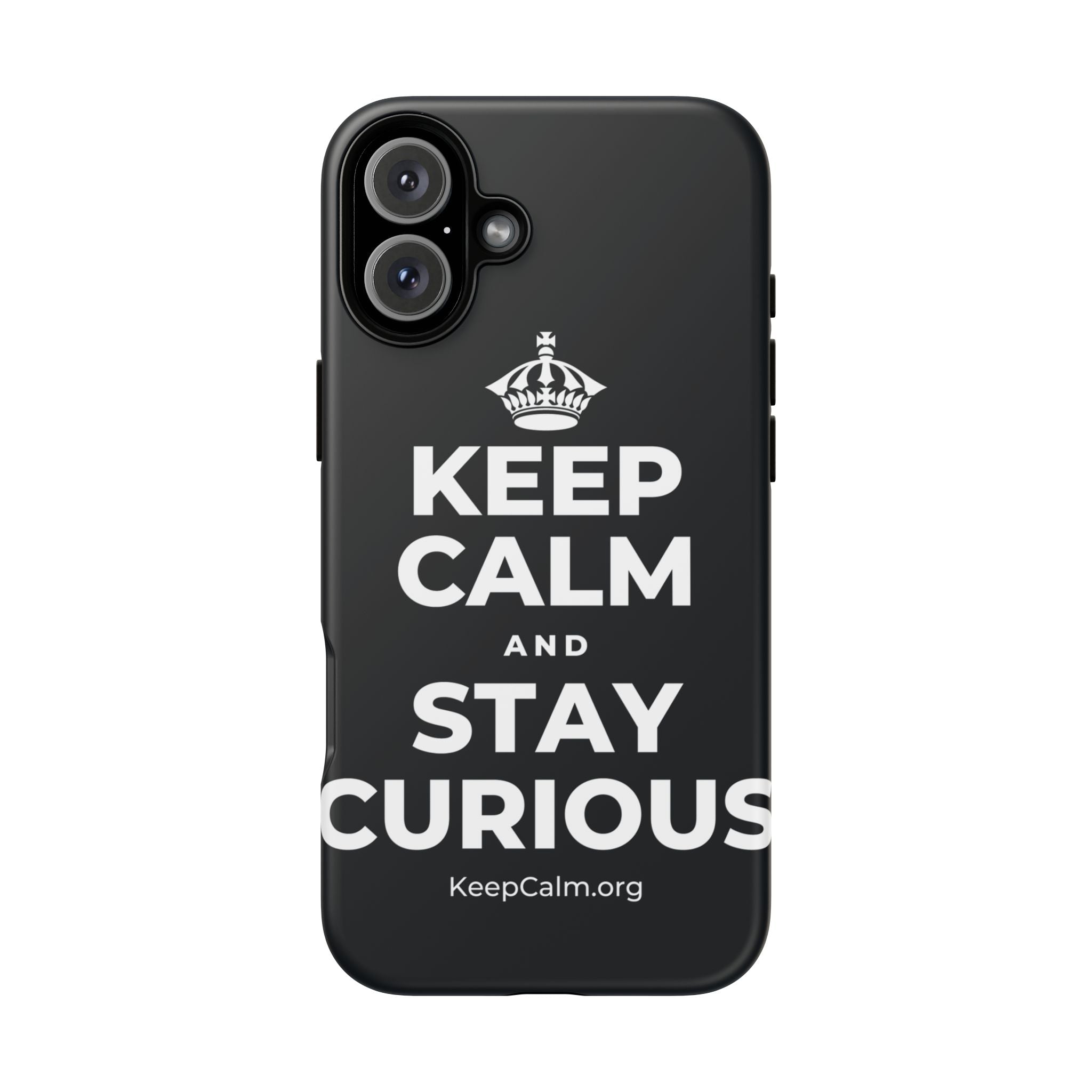 KEEP CALM AND STAY CURIOUS Phone Case (Dark)