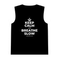 KEEP CALM AND BREATHE SLOW Tank Top