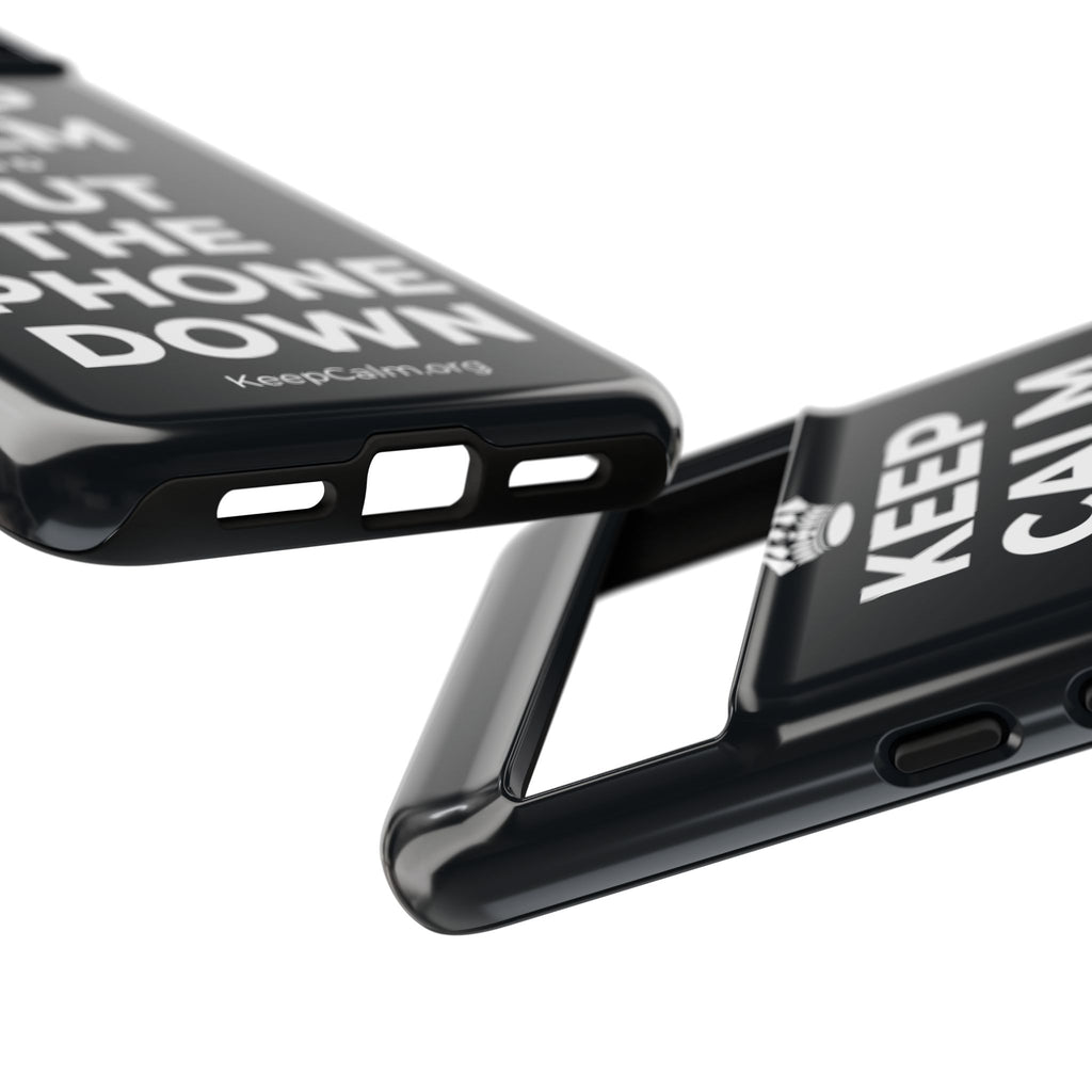 KEEP CALM AND PUT THE PHONE DOWN Phone Case (Dark)