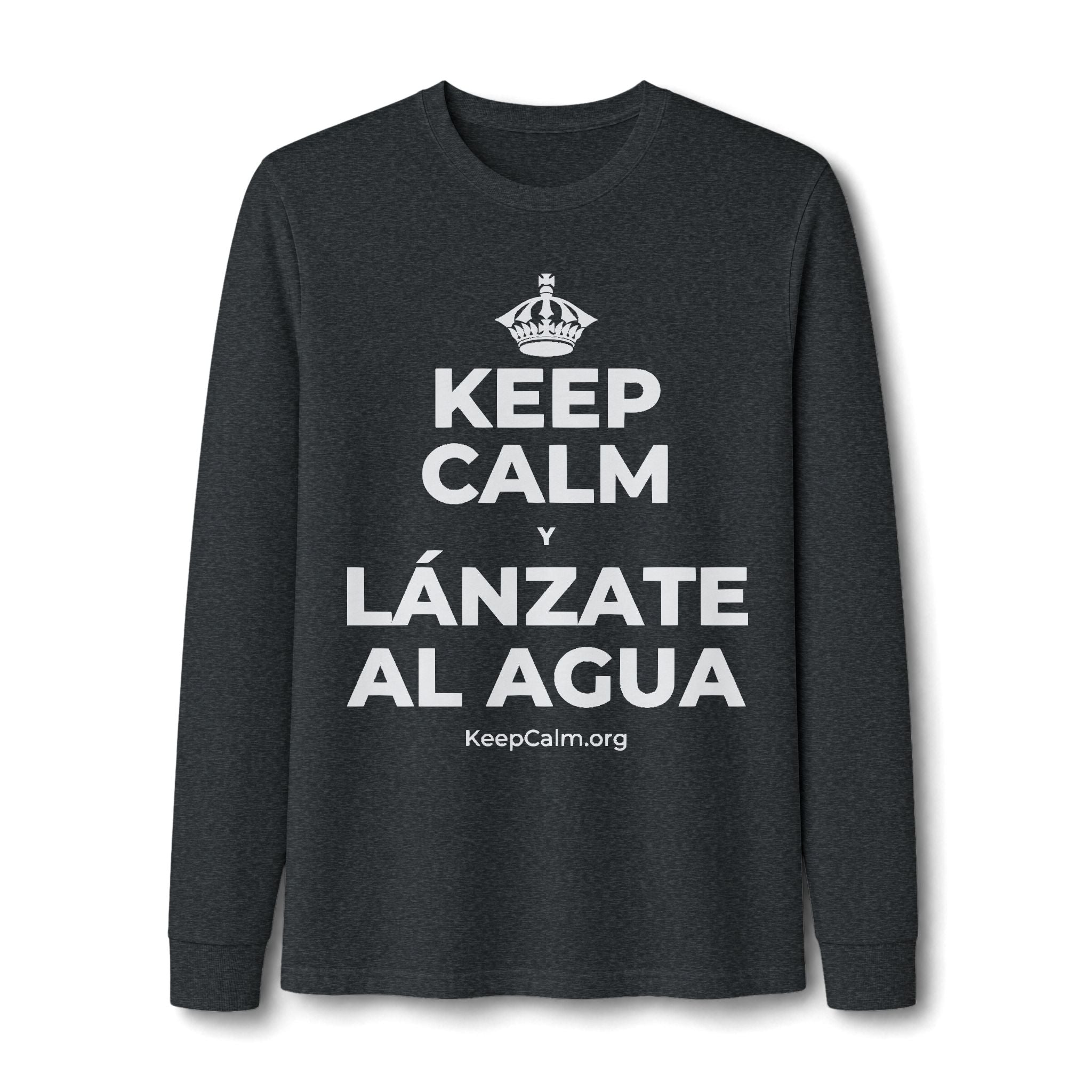 KEEP CALM Y LÁNZATE AL AGUA Long Sleeve Tee