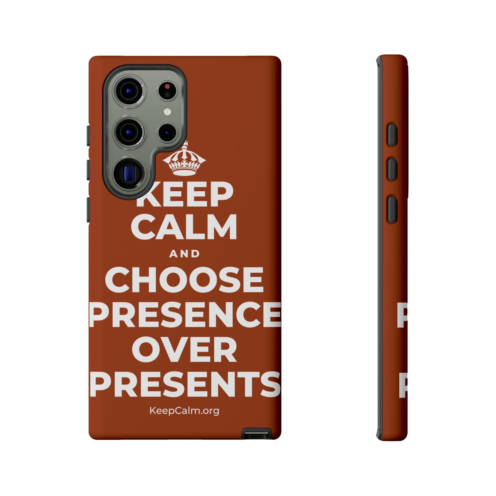KEEP CALM AND CHOOSE PRESENCE OVER PRESENTS Phone Case