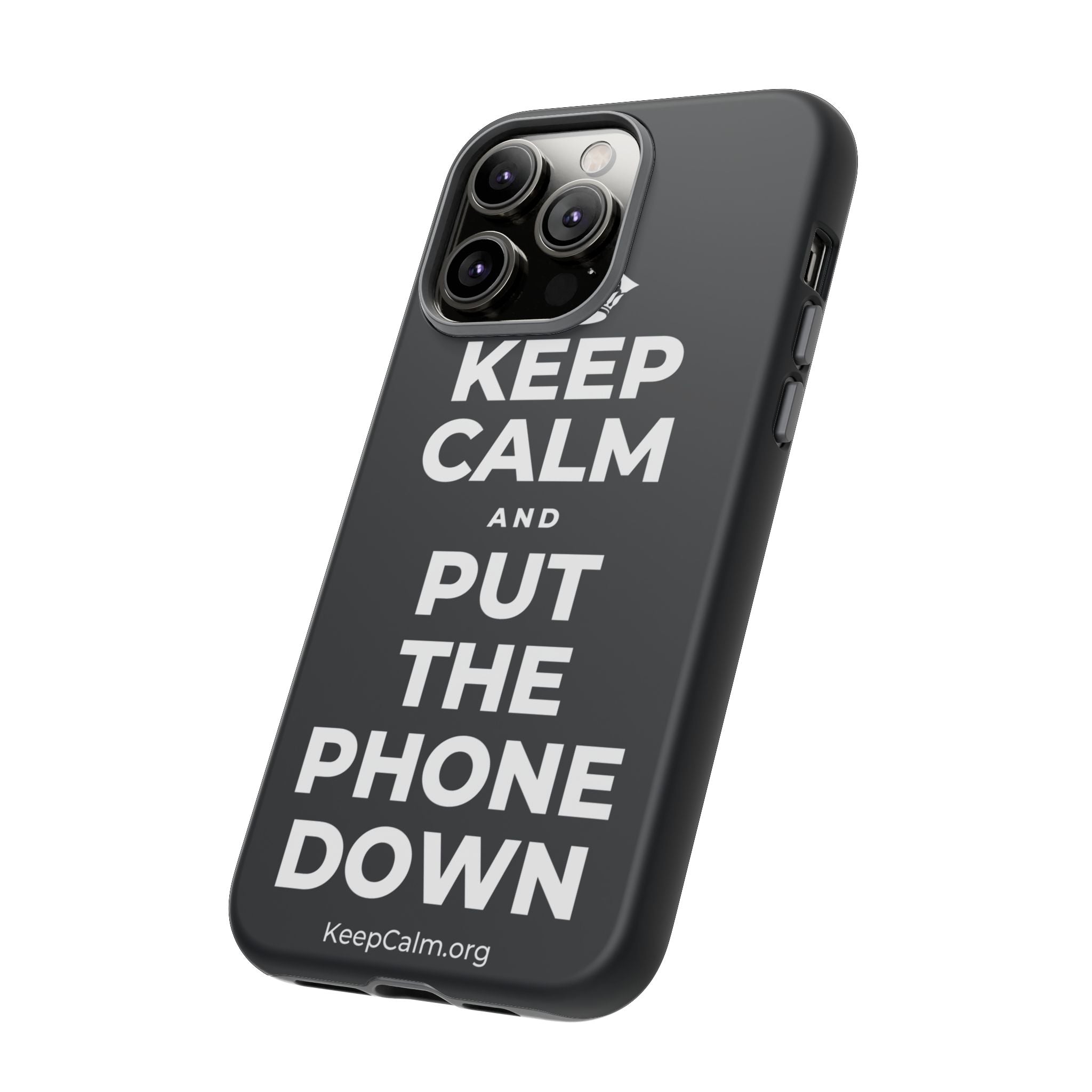 KEEP CALM AND PUT THE PHONE DOWN Phone Case (Dark)