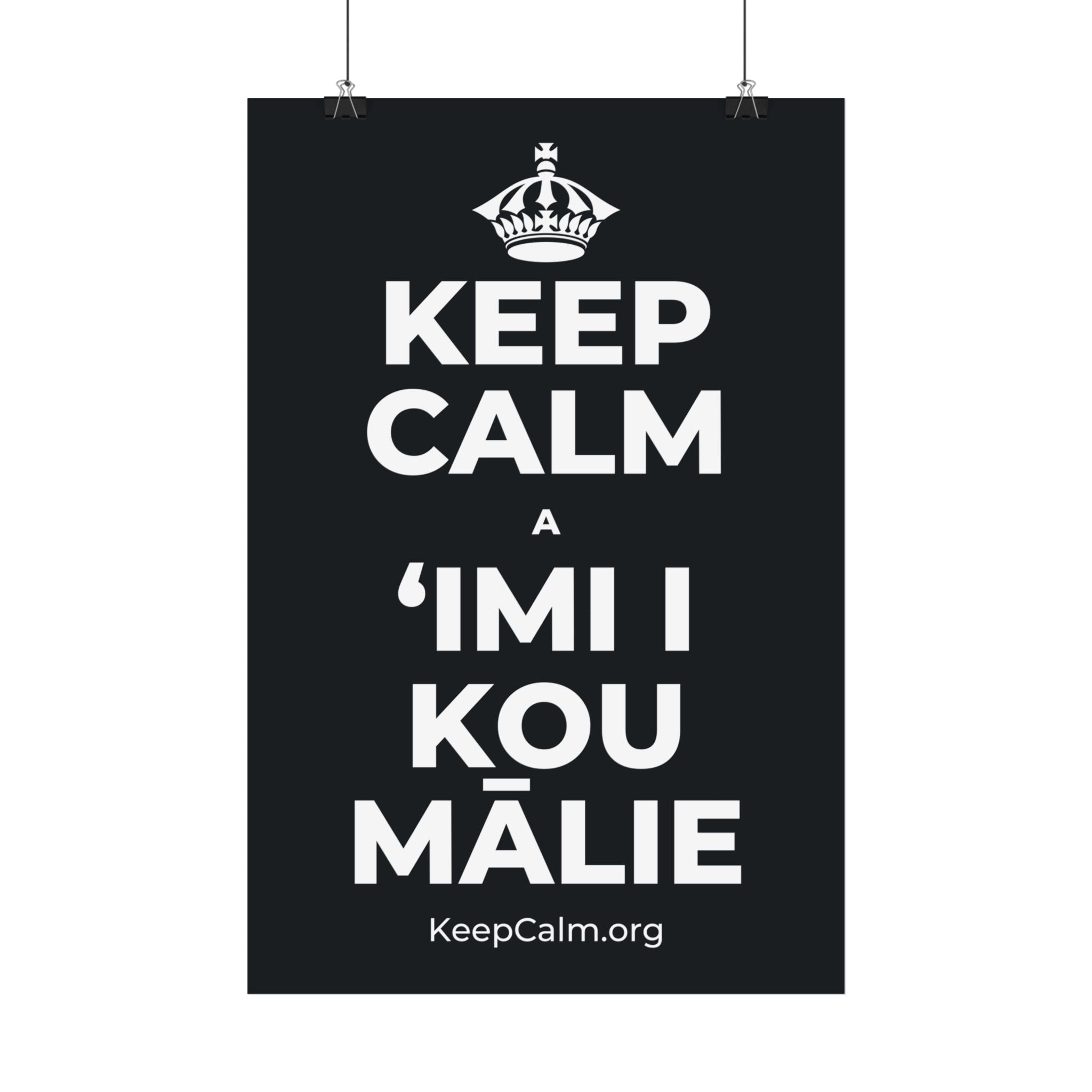 KEEP CALM A ʻIMI I KOU MĀLIE Satin Poster (Dark)