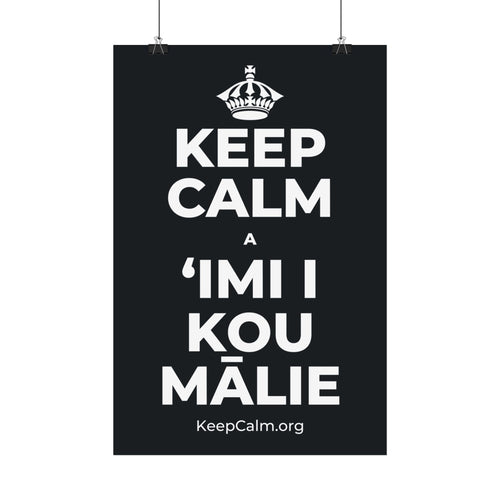 KEEP CALM A ʻIMI I KOU MĀLIE Satin Poster (Dark)
