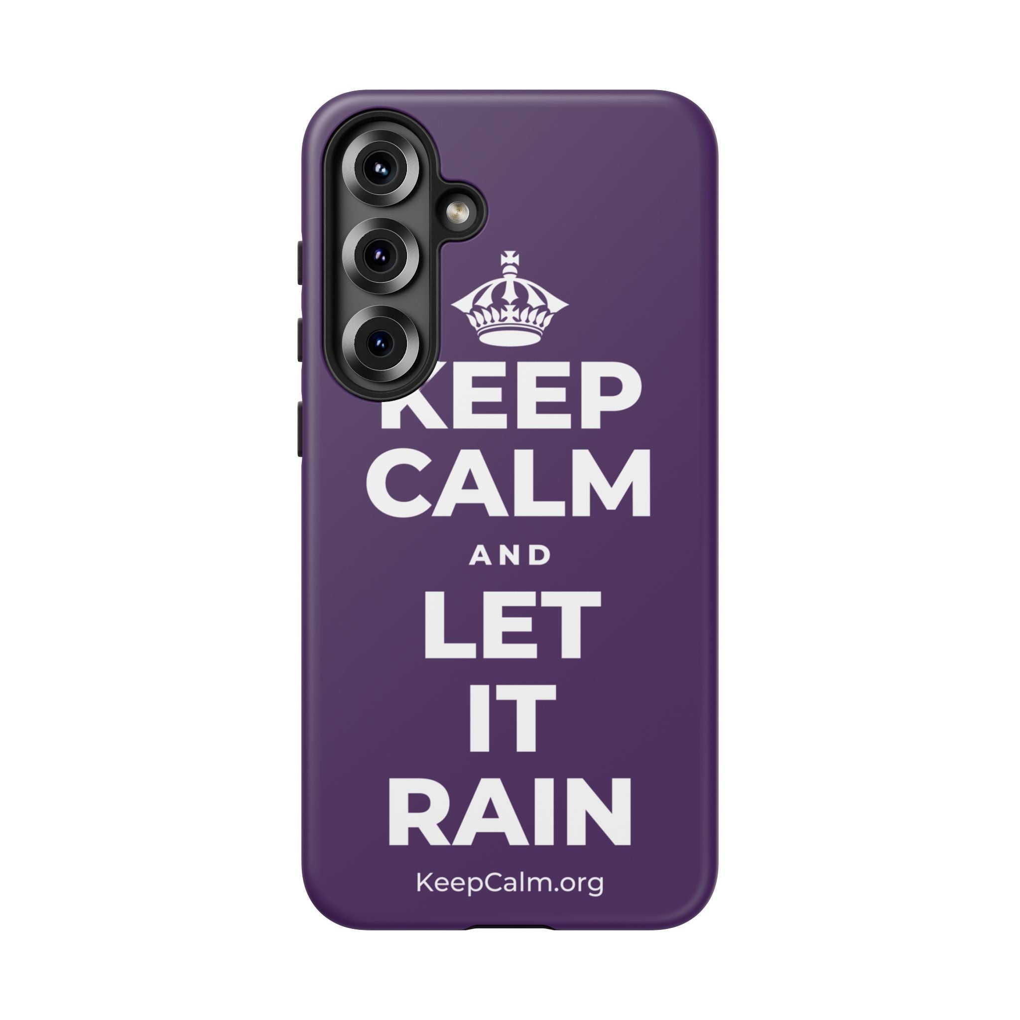 KEEP CALM AND LET IT RAIN Phone Case