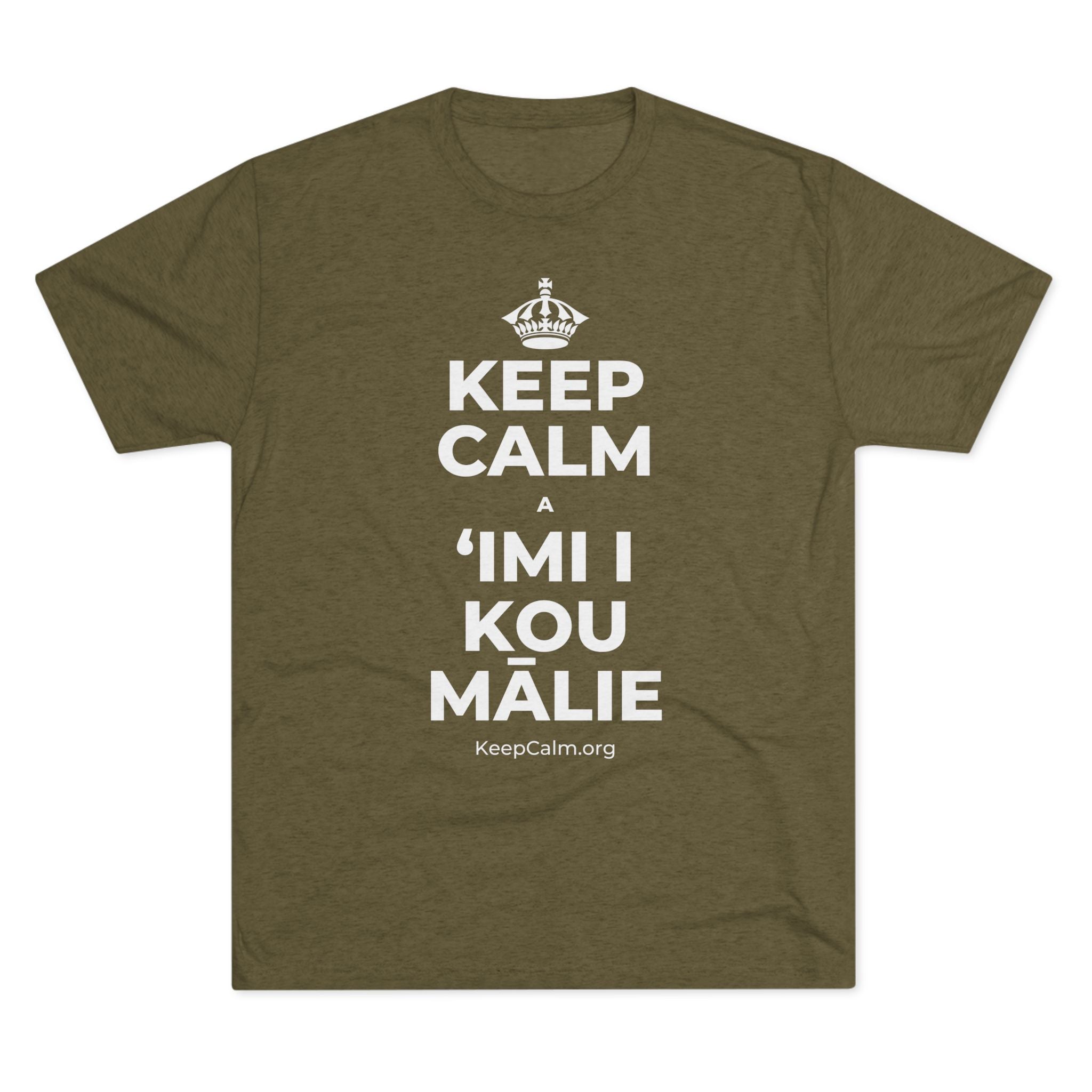 KEEP CALM A ʻIMI I KOU MĀLIE Tri-Blend Tee