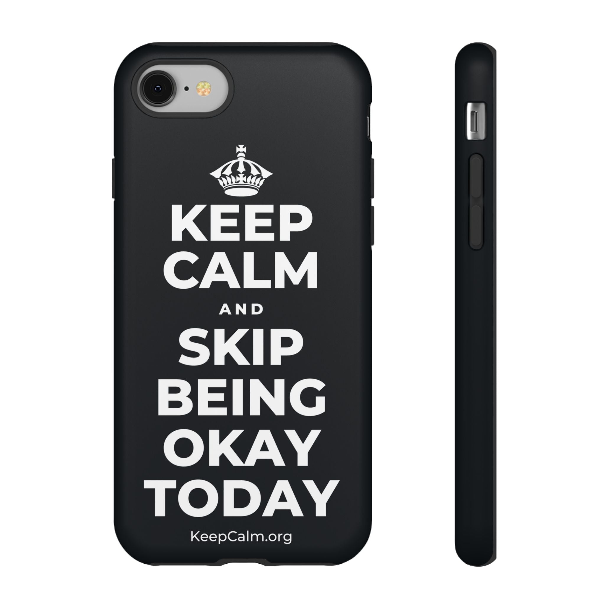 KEEP CALM AND SKIP BEING OKAY TODAY Phone Case (Dark)
