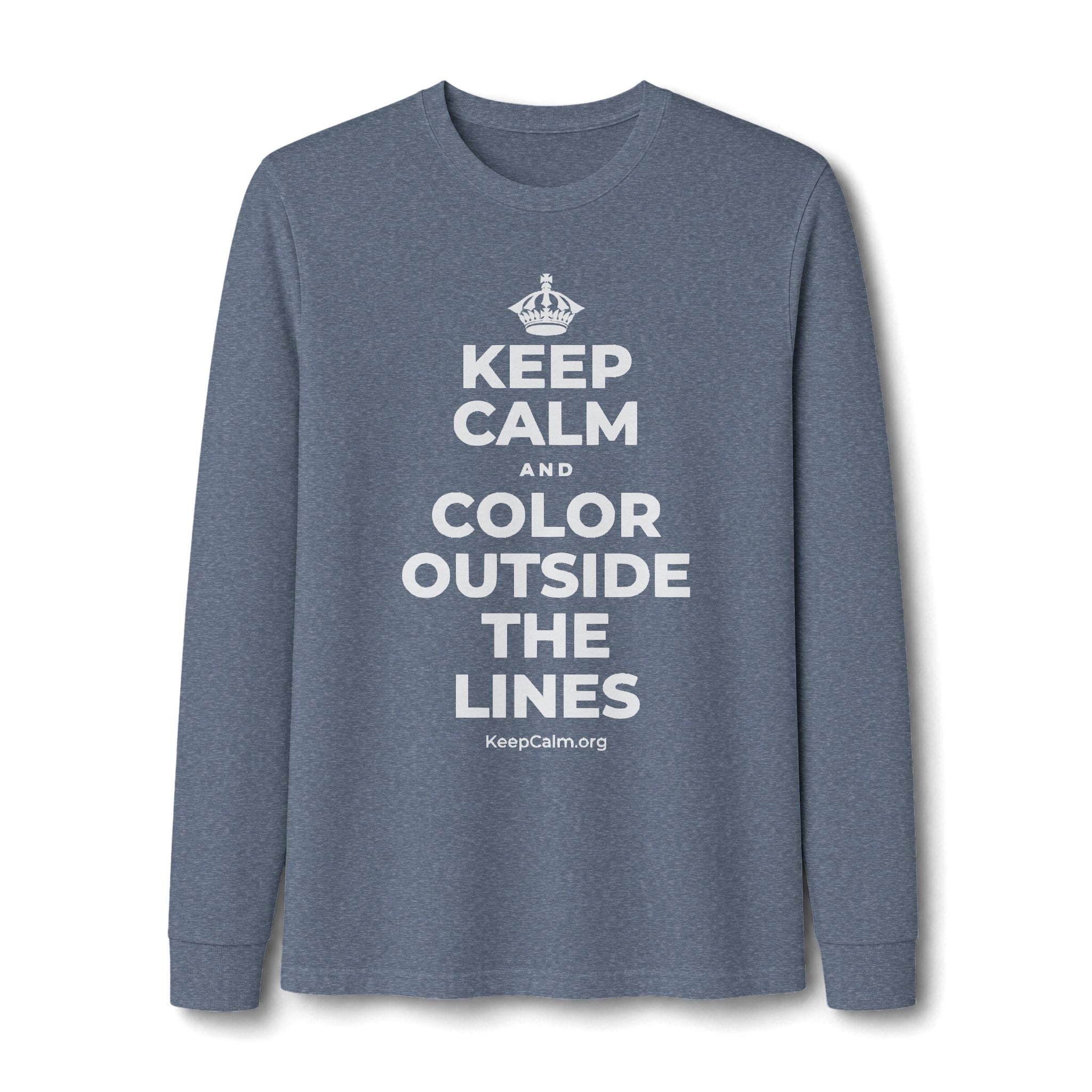 KEEP CALM AND COLOR OUTSIDE THE LINES Long Sleeve Tee