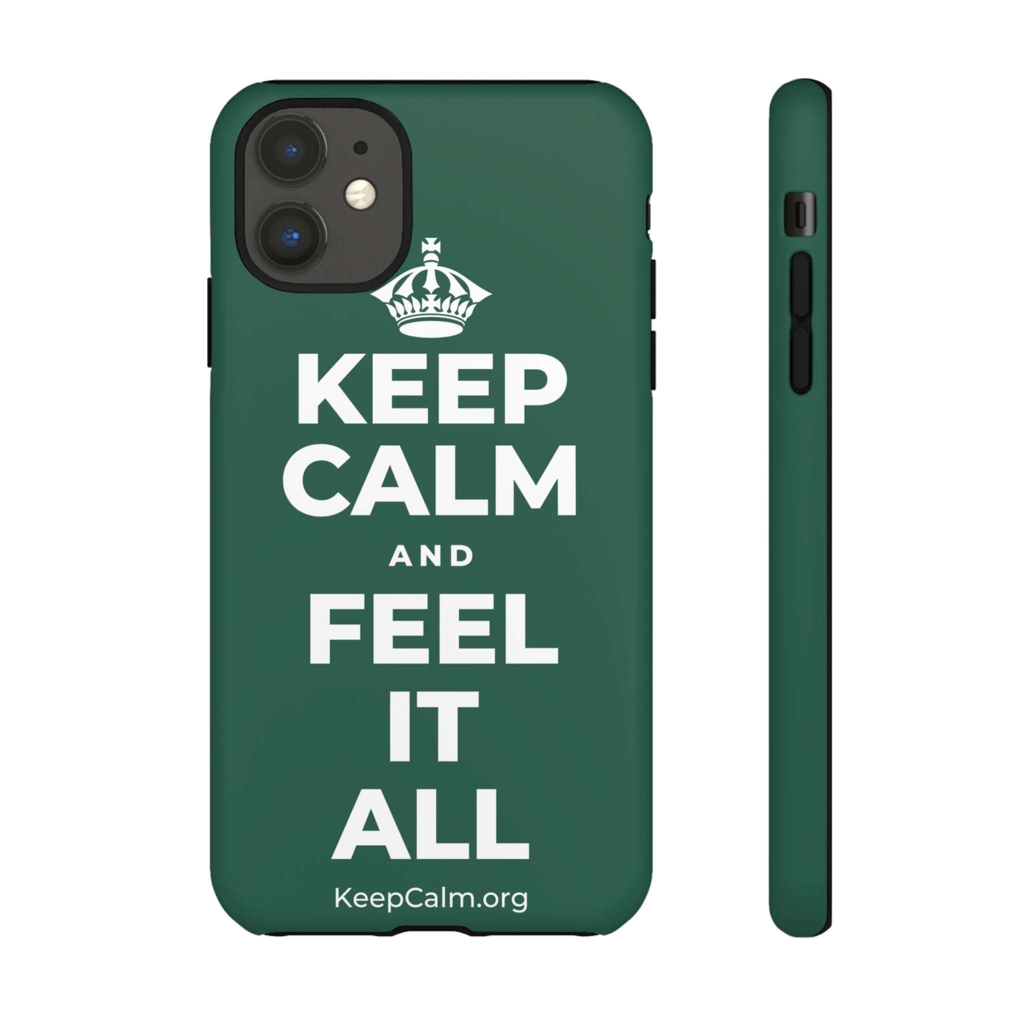 KEEP CALM AND FEEL IT ALL Phone Case