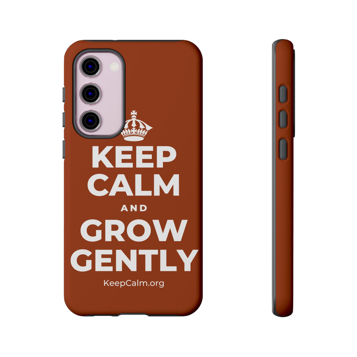 KEEP CALM AND GROW GENTLY Phone Case