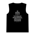 KEEP CALM E VITÓRIAS PEQUENAS, SEMANA GRANDE Tank Top