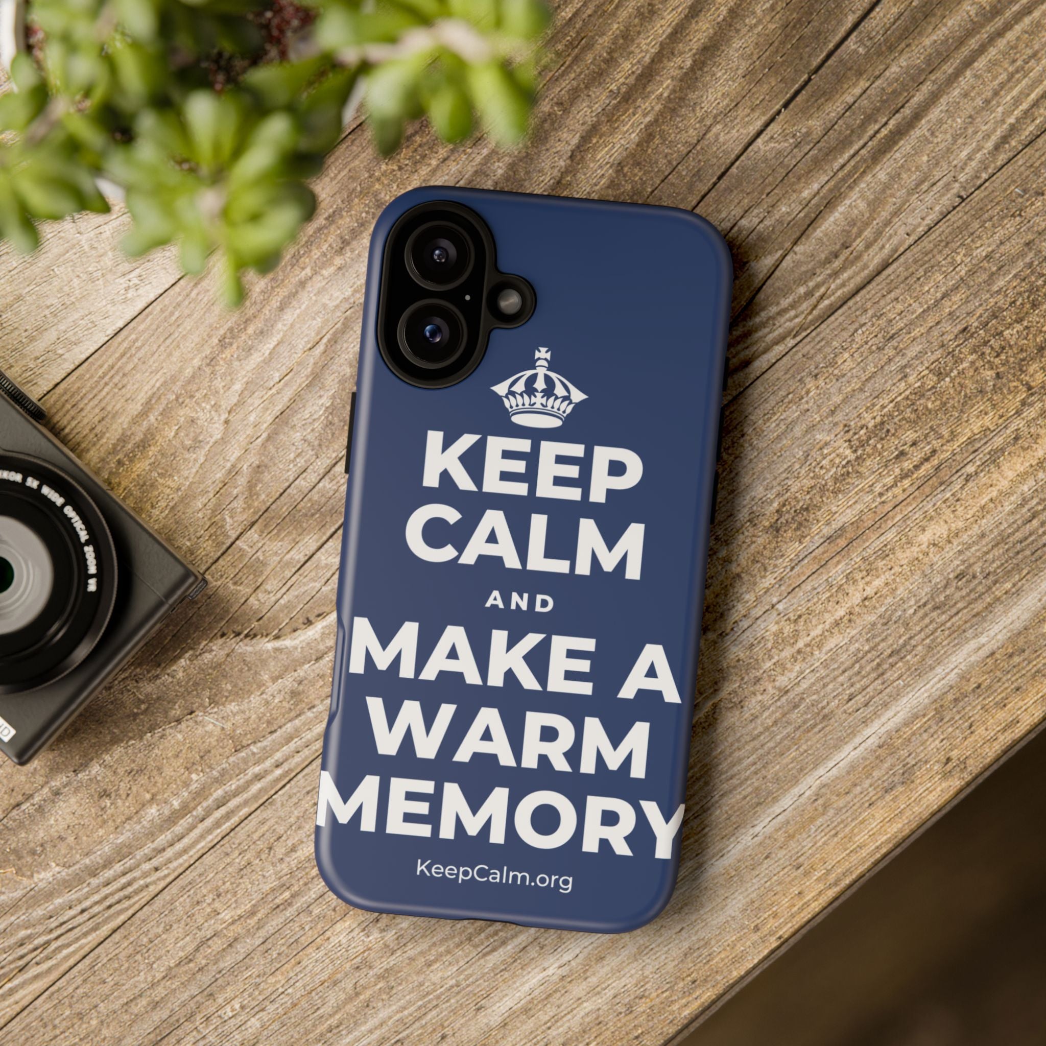 KEEP CALM AND MAKE A WARM MEMORY Phone Case