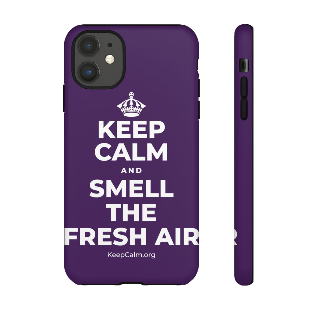 KEEP CALM AND SMELL THE FRESH AIR Phone Case
