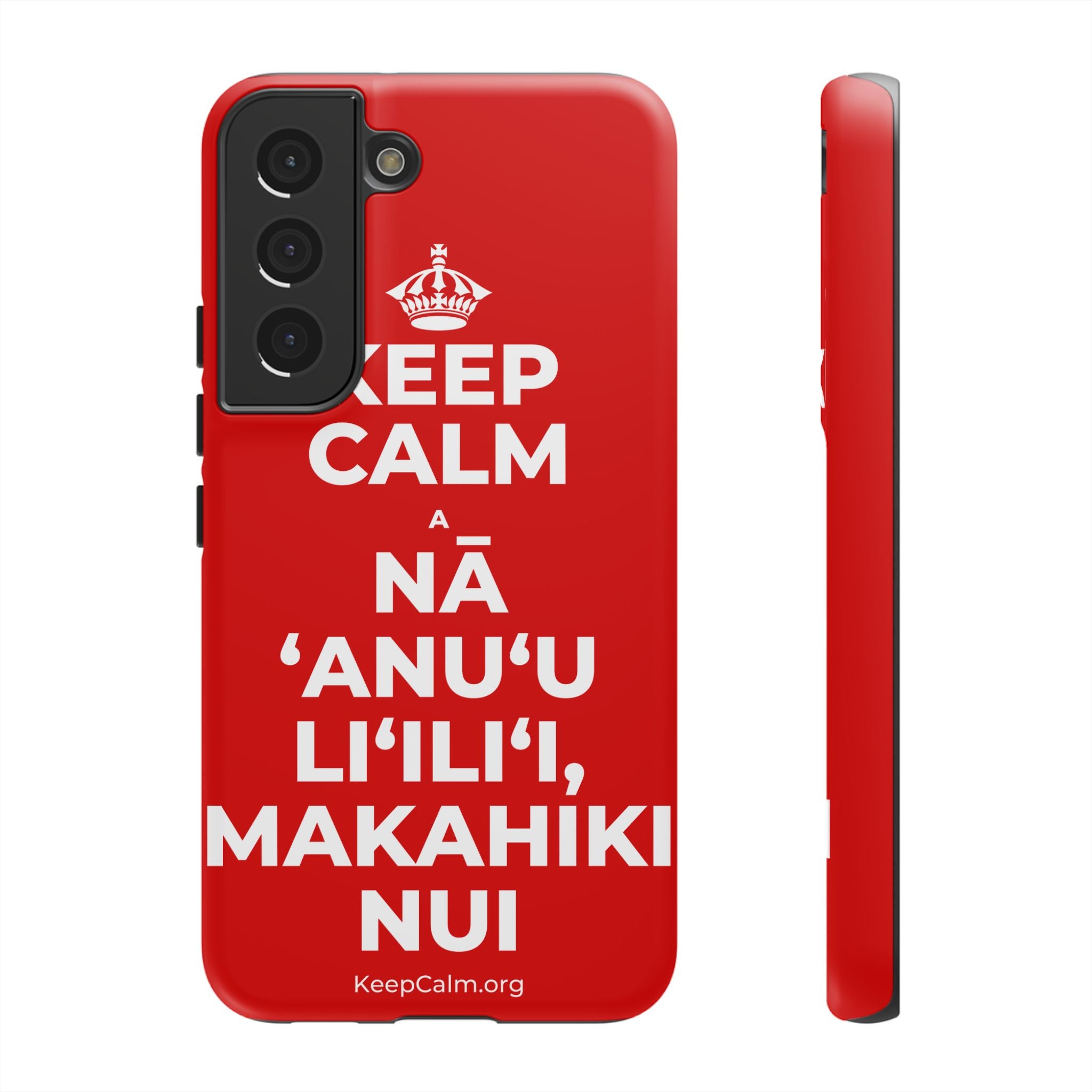KEEP CALM A NĀ ʻANUʻU LIʻILIʻI, MAKAHIKI NUI Phone Case