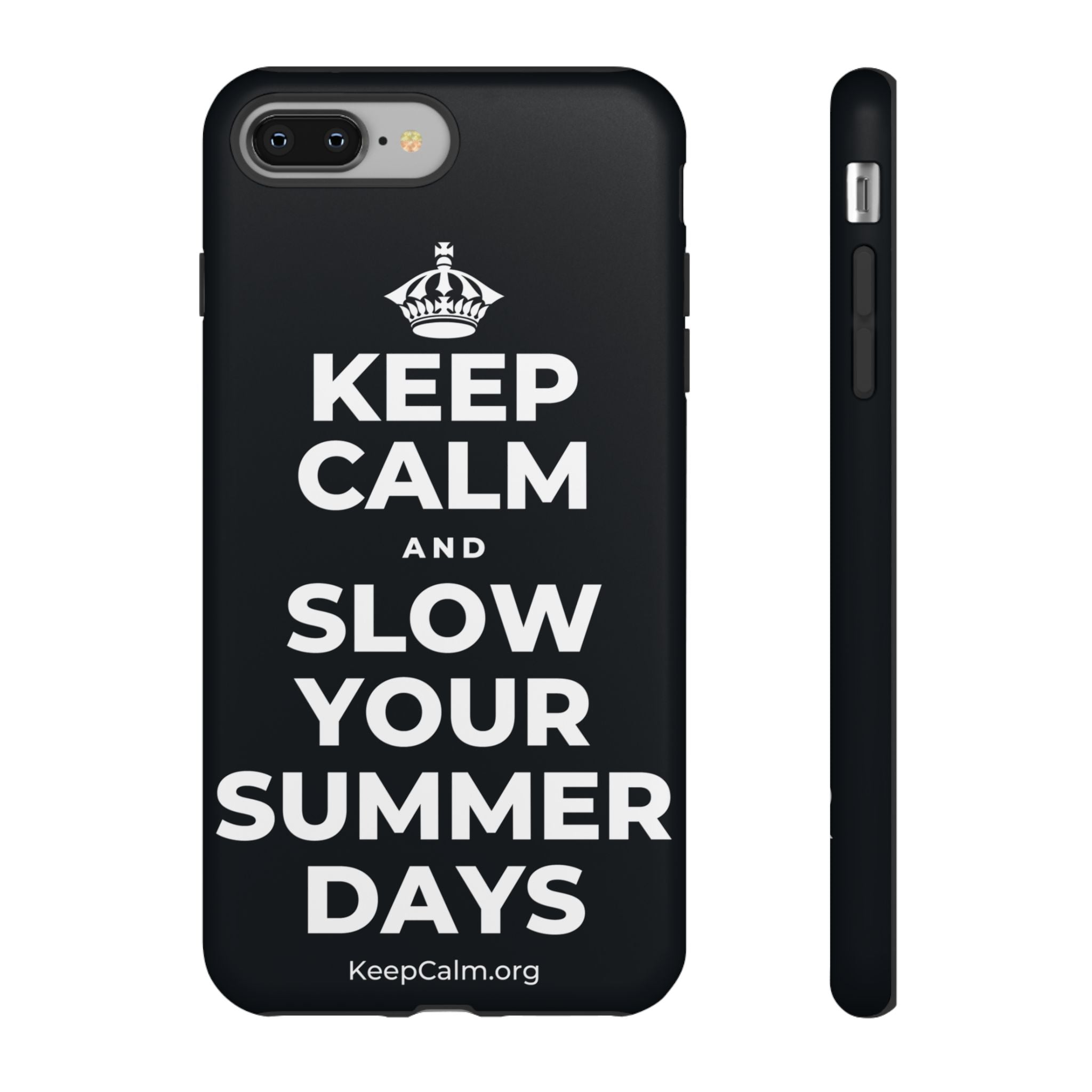 KEEP CALM AND SLOW YOUR SUMMER DAYS Phone Case (Dark)