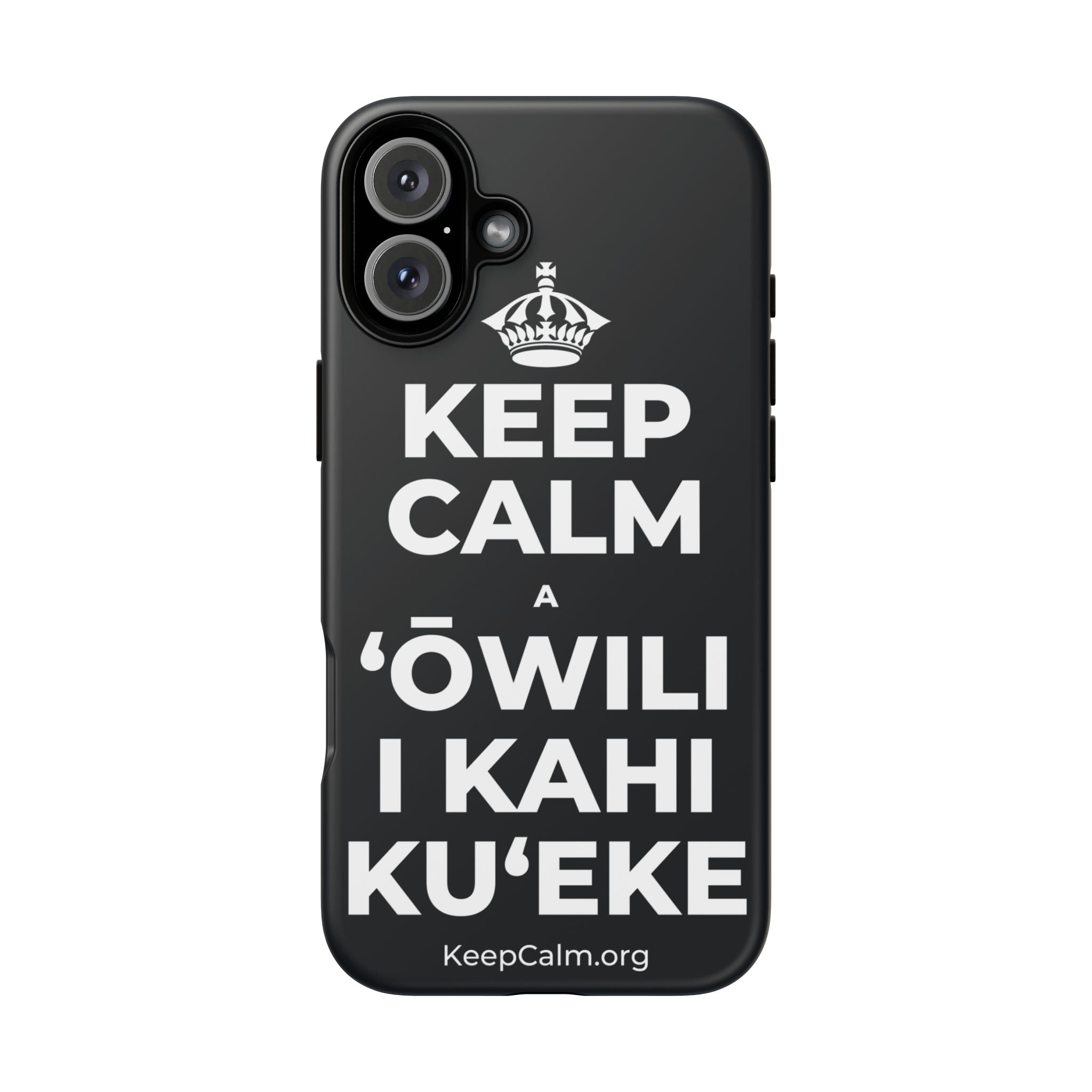 KEEP CALM A ʻŌWILI I KAHI KUʻEKE Phone Case (Dark)