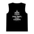KEEP CALM AND JUST REST, THAT COUNTS Tank Top