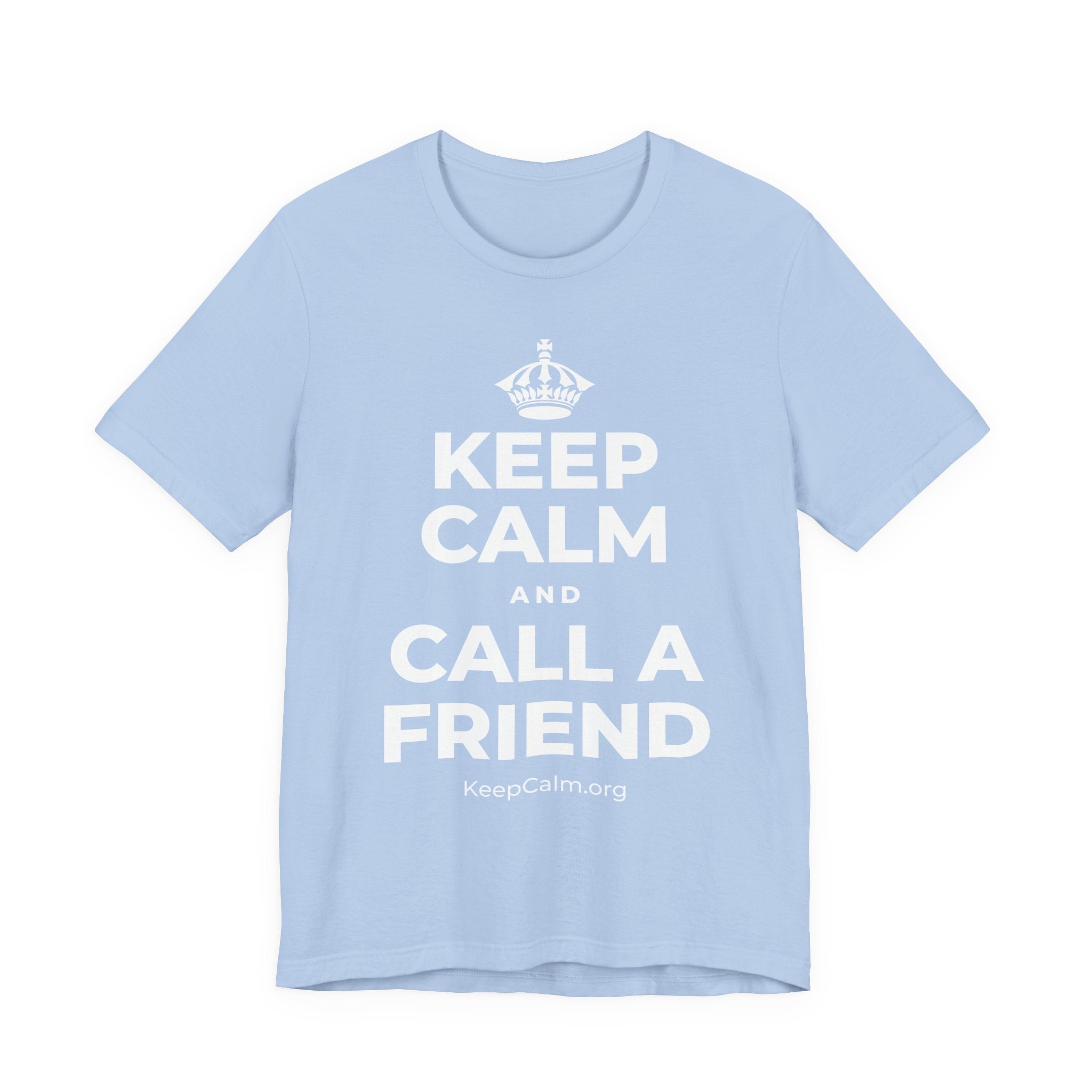 KEEP CALM AND CALL A FRIEND T-Shirt (Baby Blue–Silver)