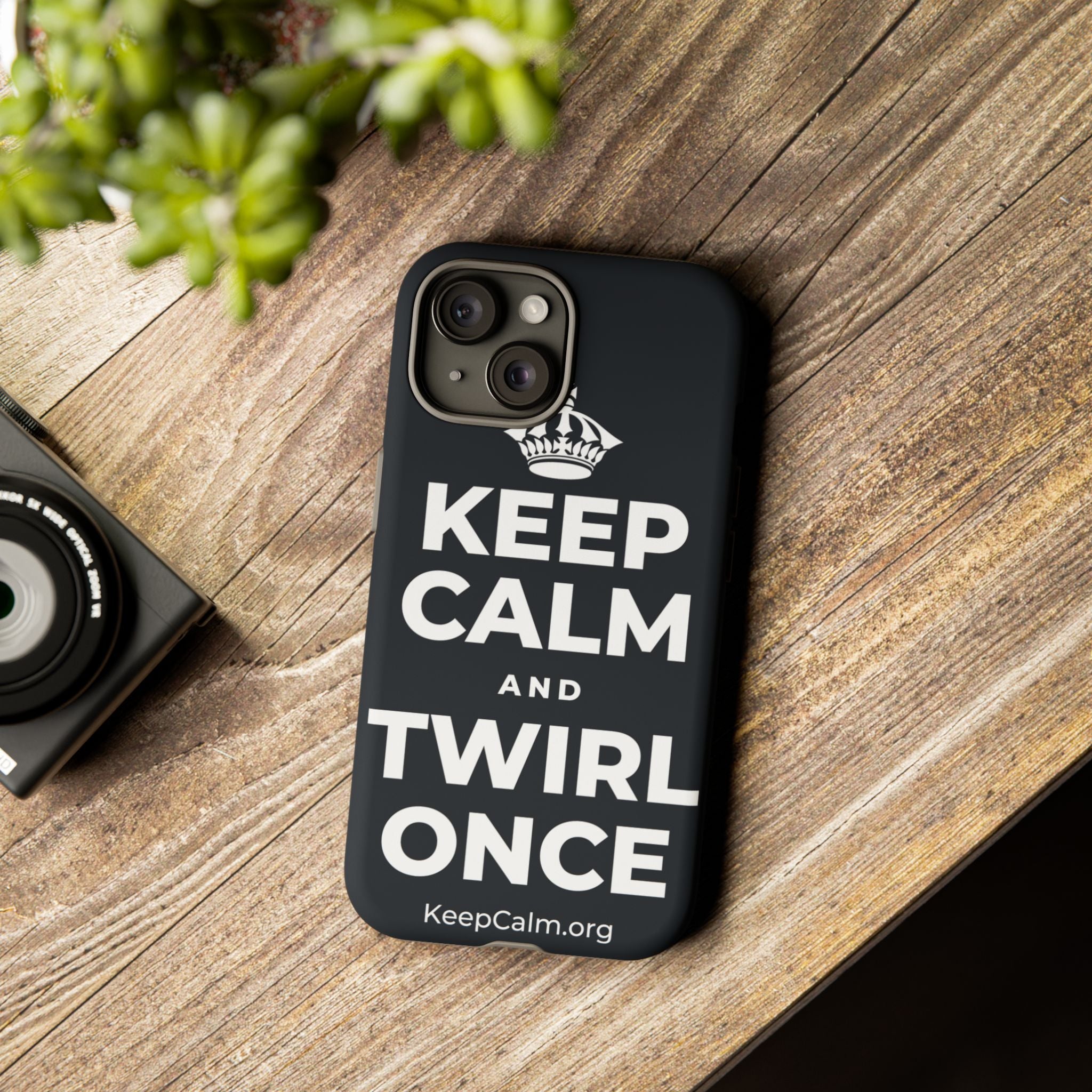 KEEP CALM AND TWIRL ONCE Phone Case (Dark)