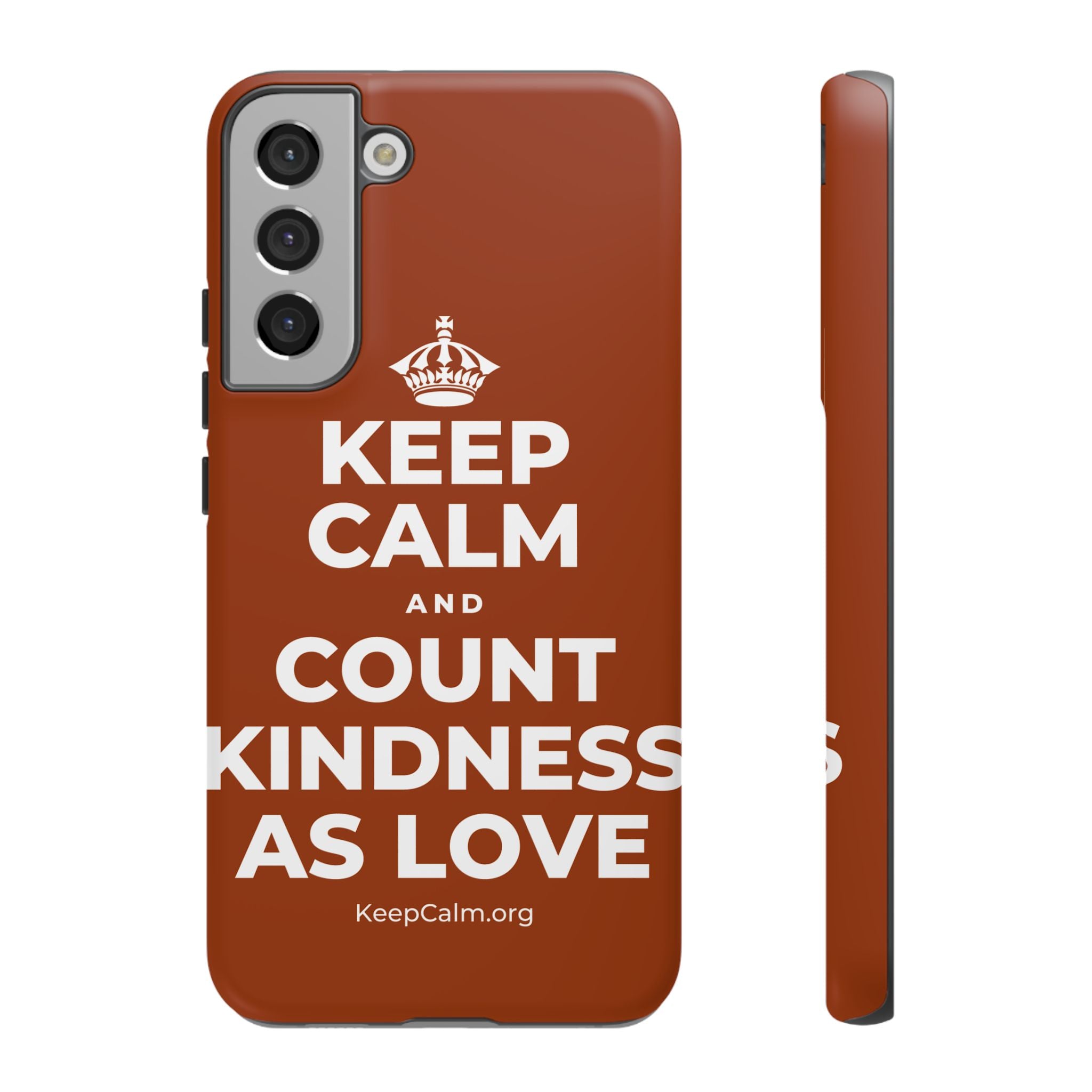 KEEP CALM AND COUNT KINDNESS AS LOVE Phone Case