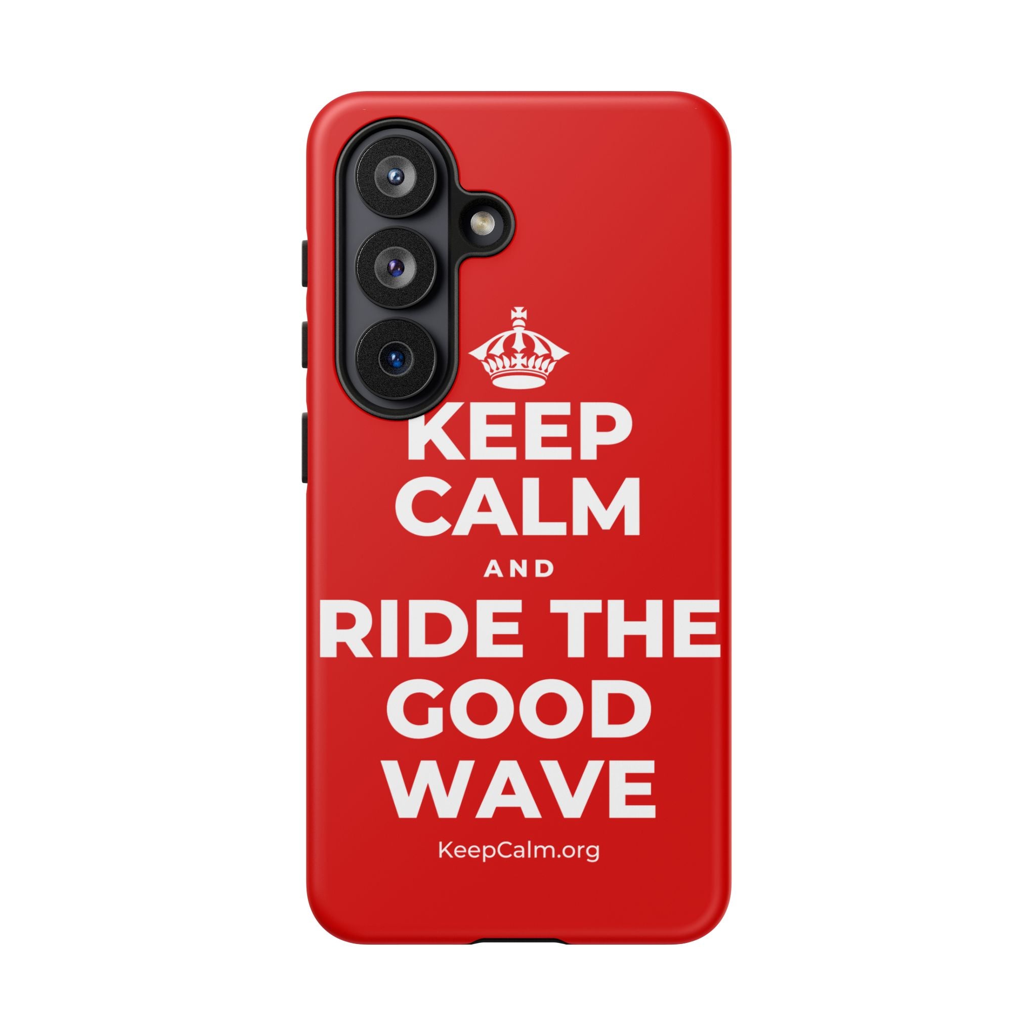 KEEP CALM AND RIDE THE GOOD WAVE Phone Case