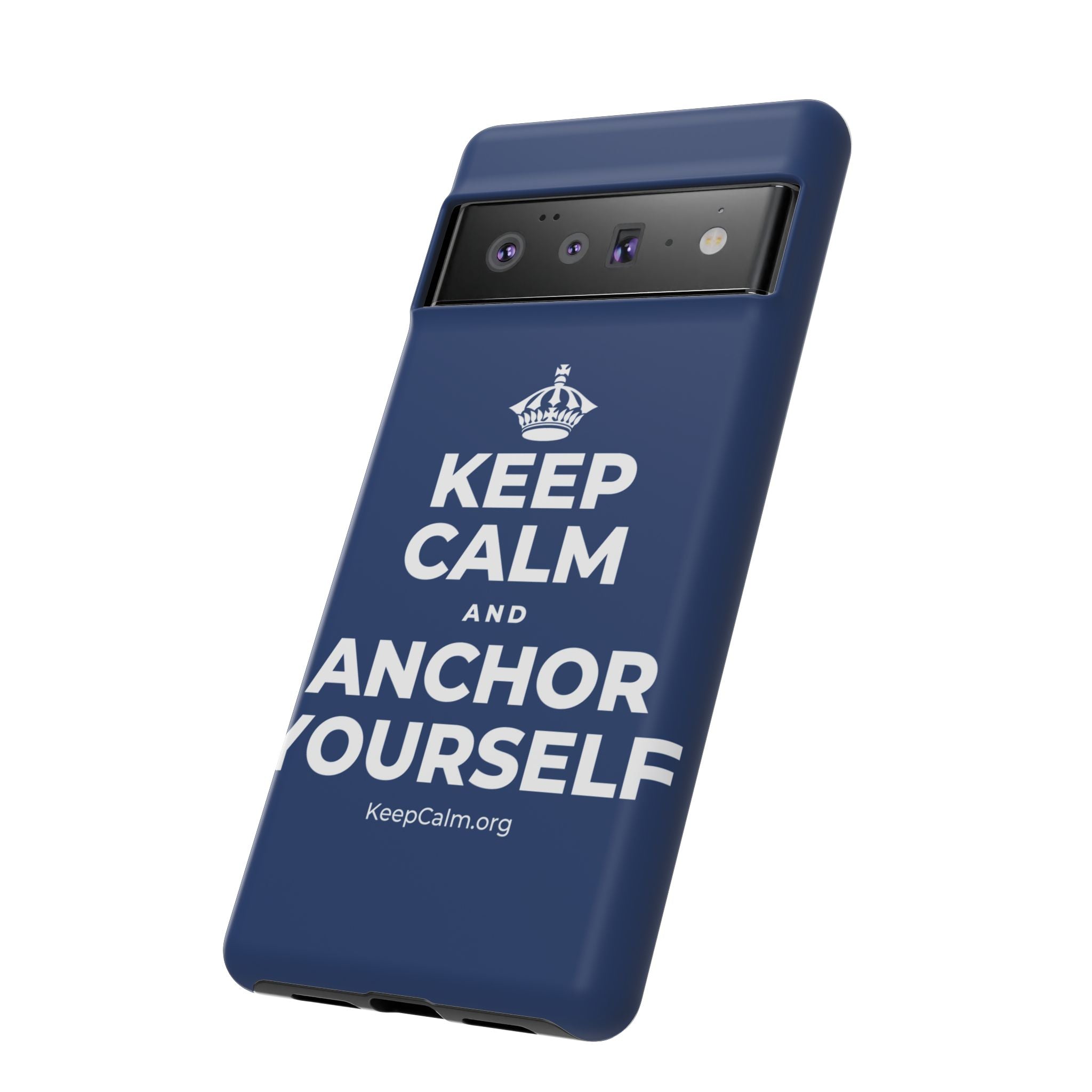 KEEP CALM AND ANCHOR YOURSELF Phone Case