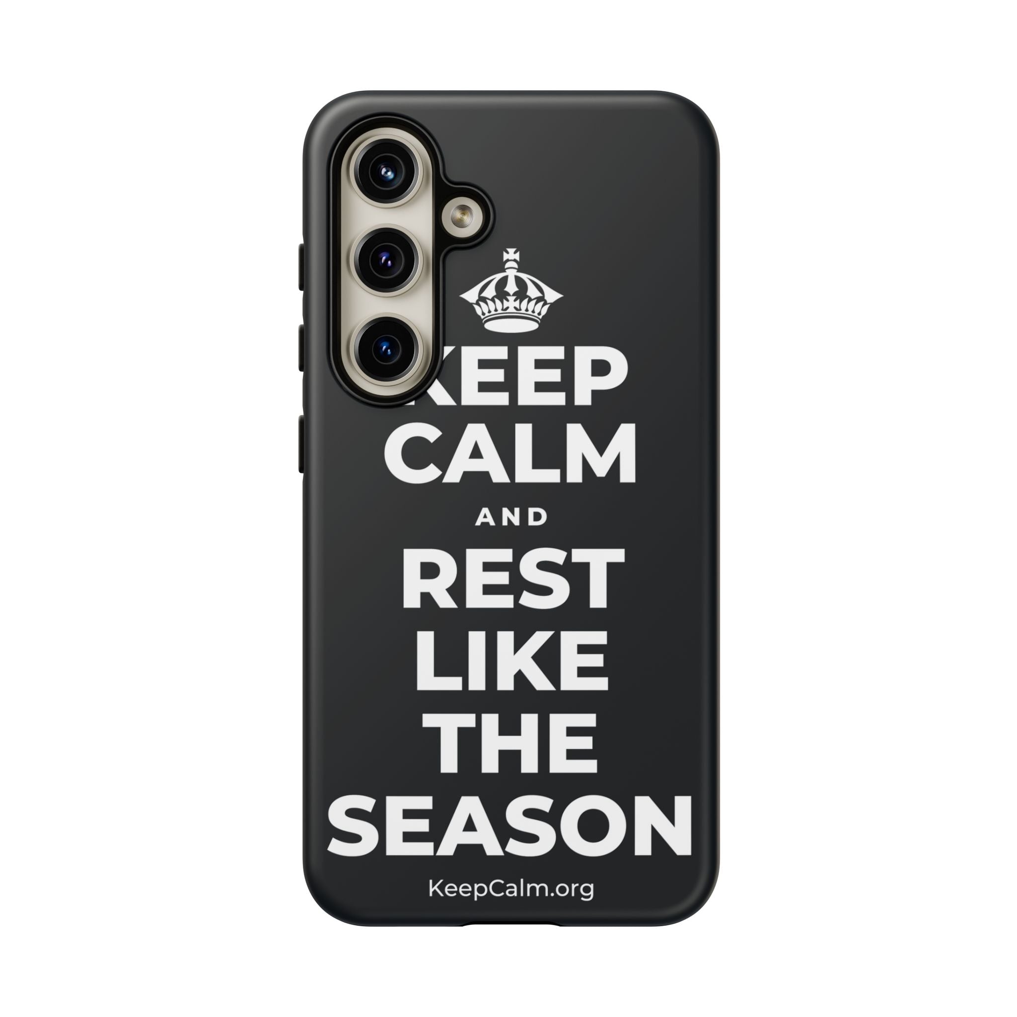 KEEP CALM AND REST LIKE THE SEASON Phone Case (Dark)