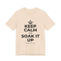 KEEP CALM AND SOAK IT UP T-Shirt (Soft Cream–Heather Mauve)