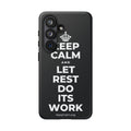 KEEP CALM AND LET REST DO ITS WORK Phone Case (Dark)
