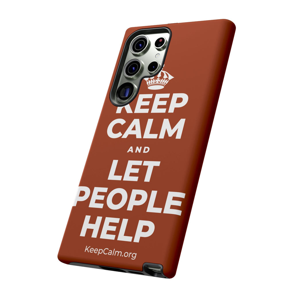KEEP CALM AND LET PEOPLE HELP Phone Case