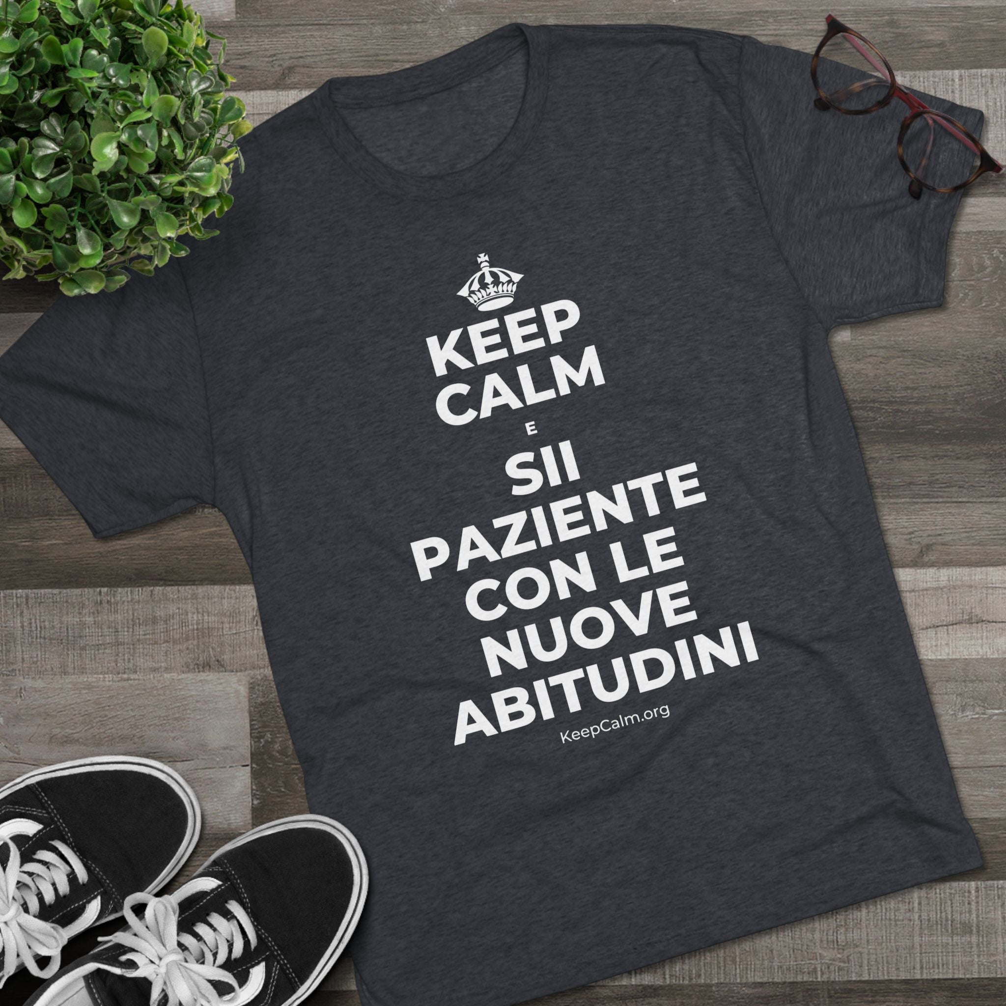 KEEP CALM E SII PAZIENTE CON LE NUOVE ABITUDINI Tri-Blend Tee