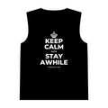 KEEP CALM AND STAY AWHILE Tank Top
