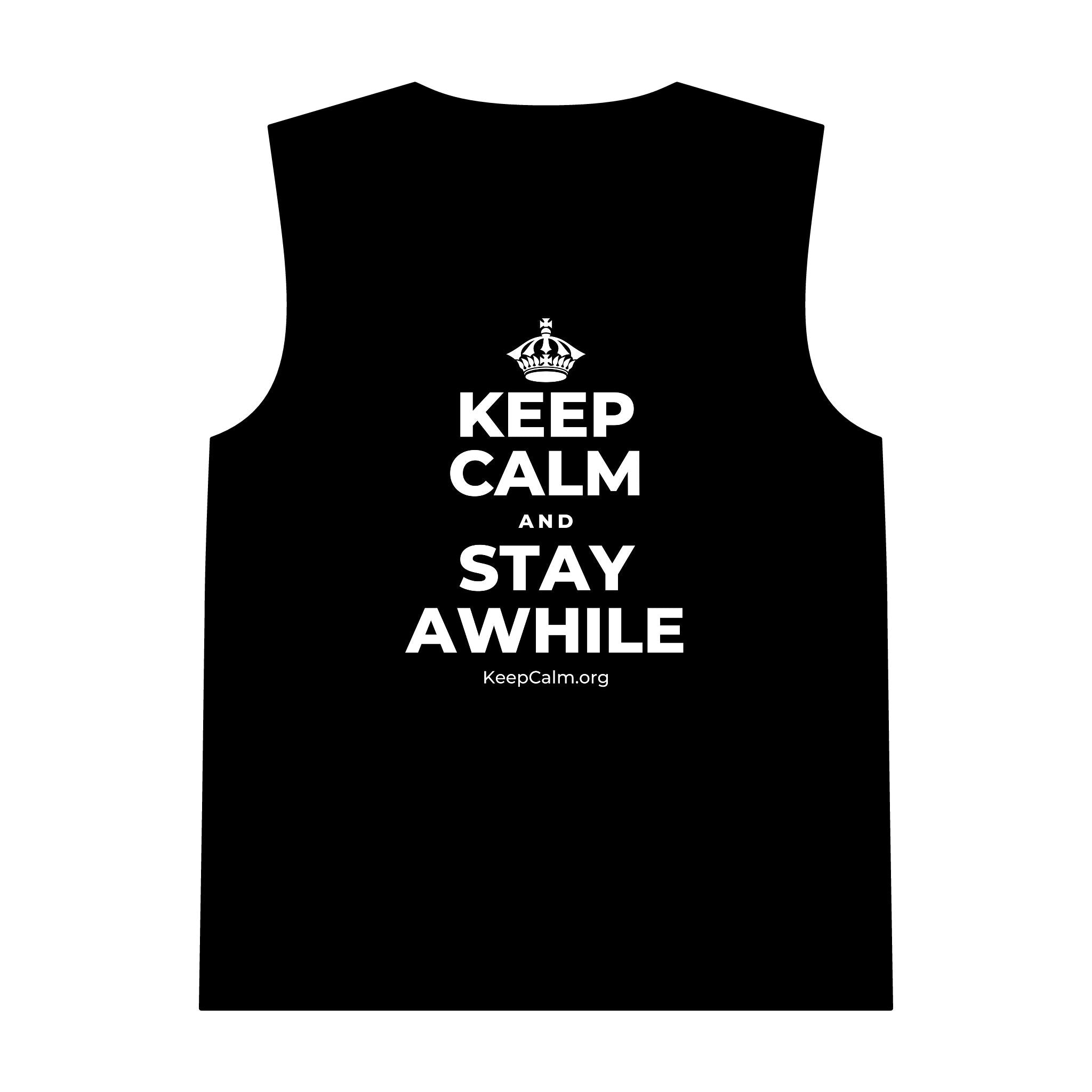 KEEP CALM AND STAY AWHILE Tank Top