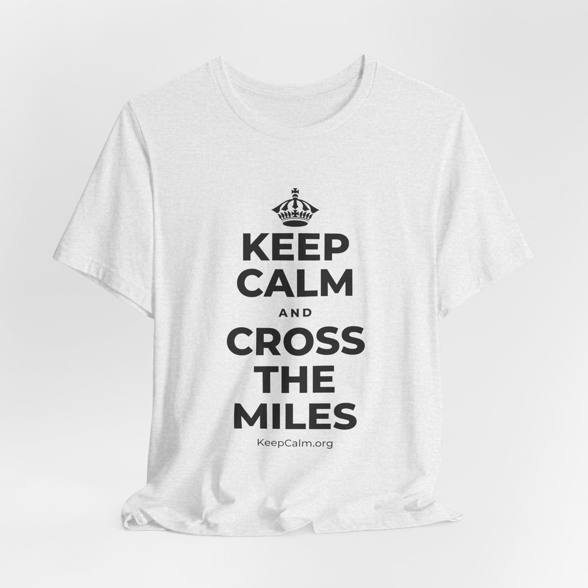 KEEP CALM AND CROSS THE MILES T-Shirt (Soft Cream–Heather Mauve)